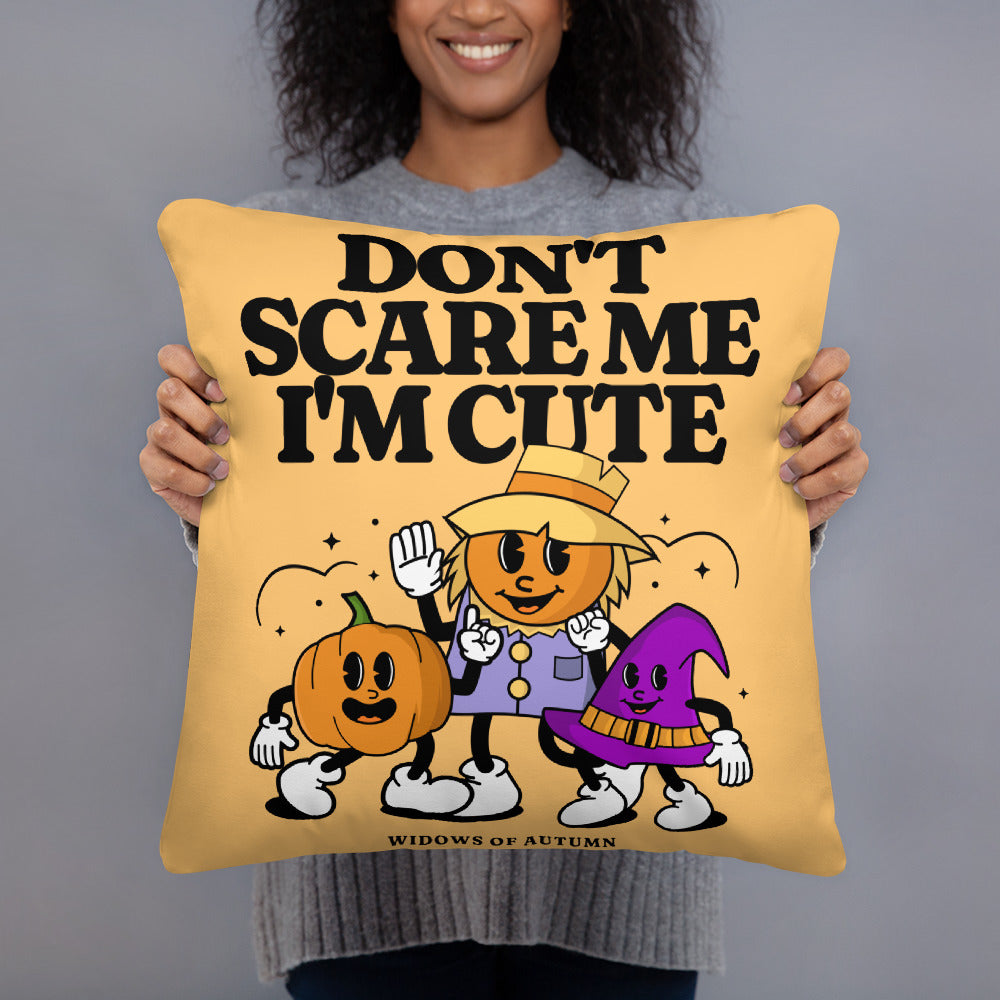Don't Scare Me Pillow