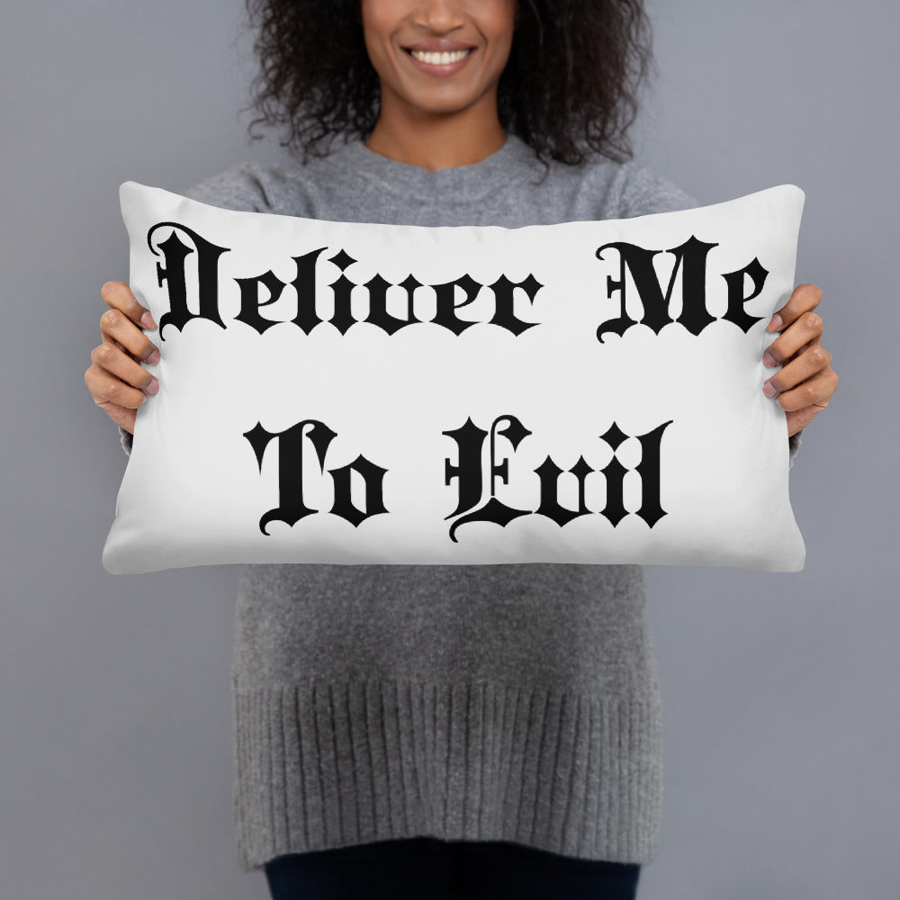 Deliver Me To Evil Pillow