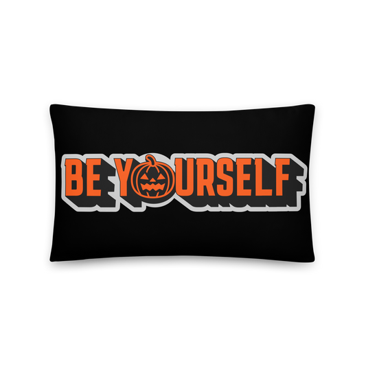 Be Yourself Pillow