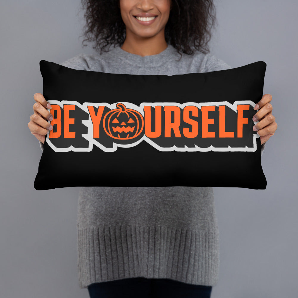 Be Yourself Pillow