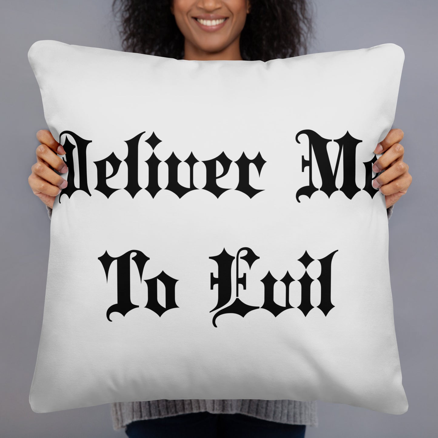 Deliver Me To Evil Pillow