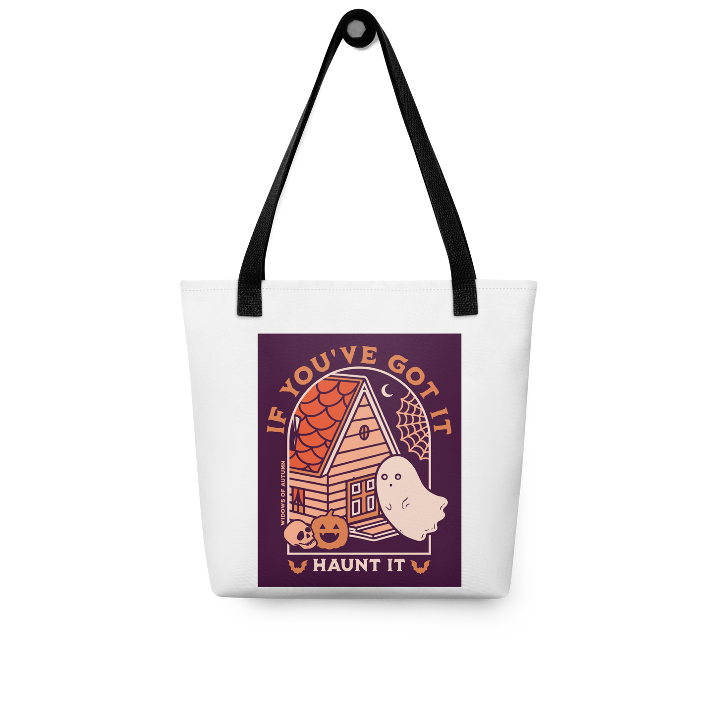 If You've Got It, Haunt It Tote Bag - White