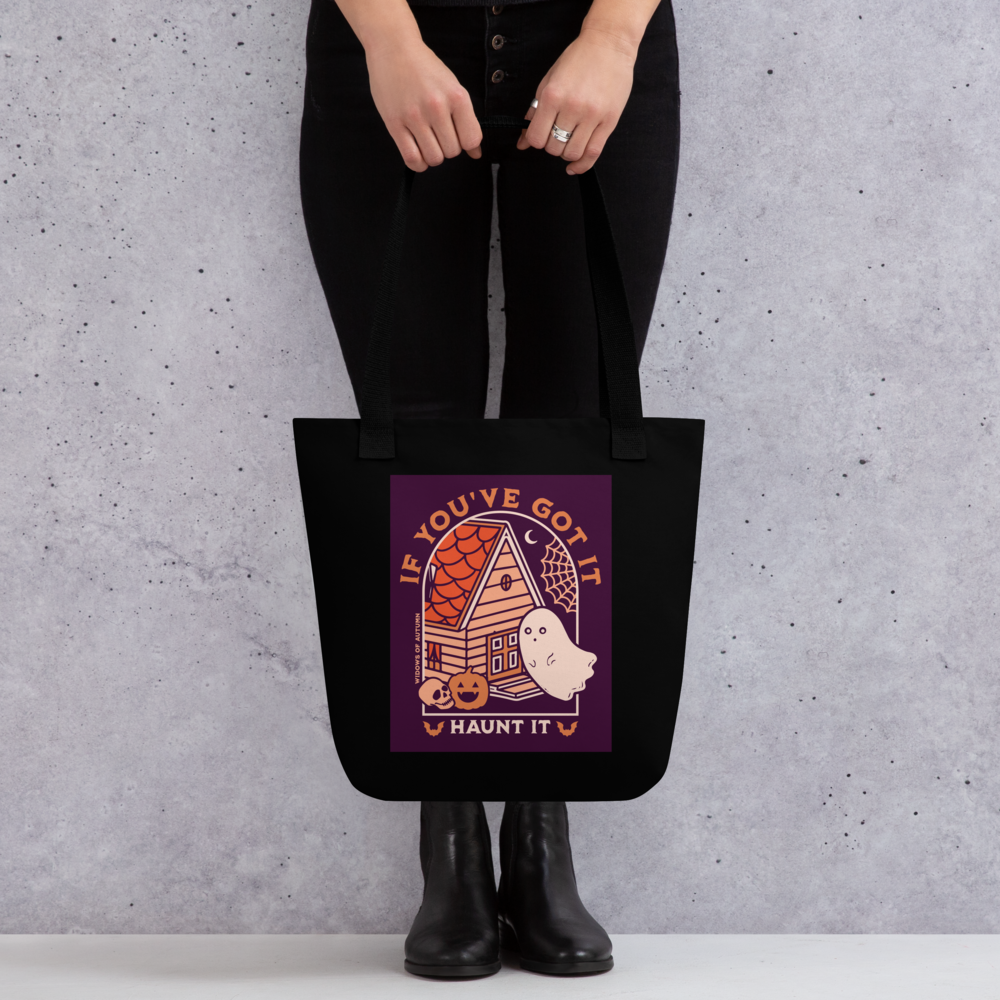 If You've Got It, Haunt It Tote Bag - Black