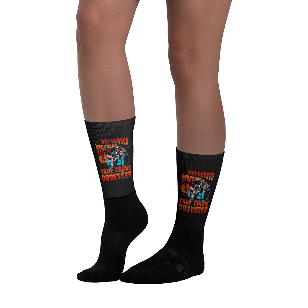 Depressed, Stressed, & True Crime Obsessed Socks