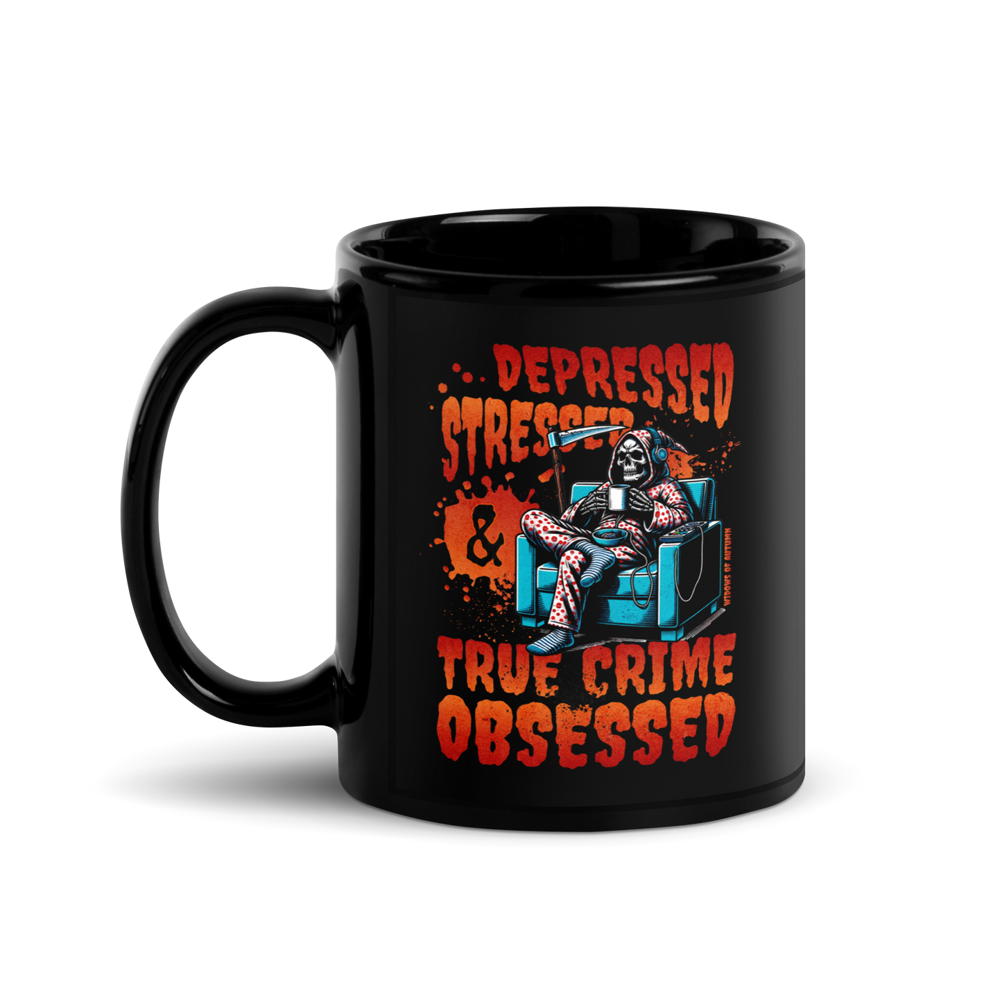 Depressed, Stressed, & True Crime Obsessed Mug - Black