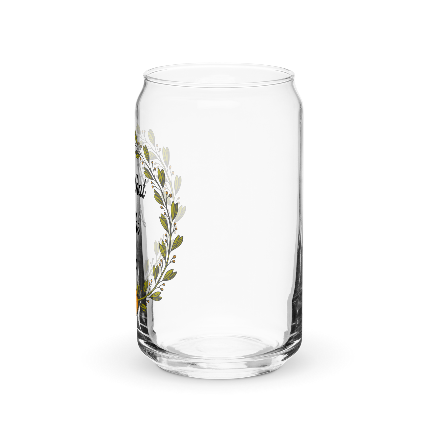 Ain't That Just The Way Glass Tumbler