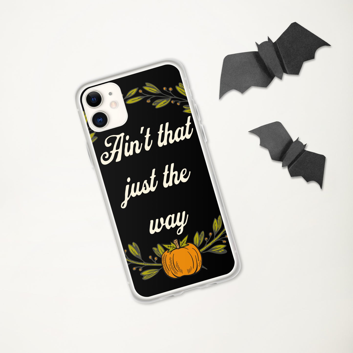 Ain't That Just The Way iPhone® Case