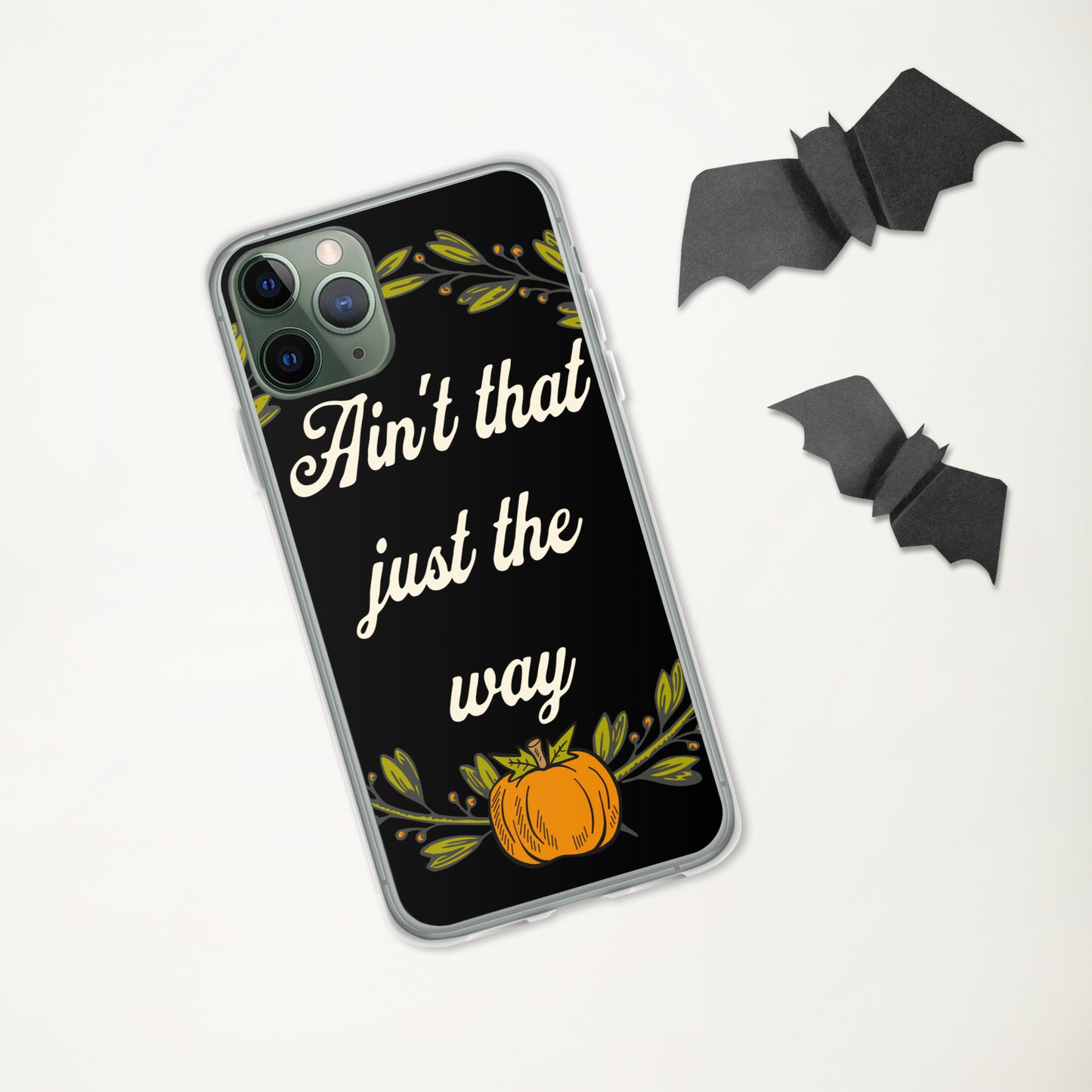 Ain't That Just The Way iPhone® Case