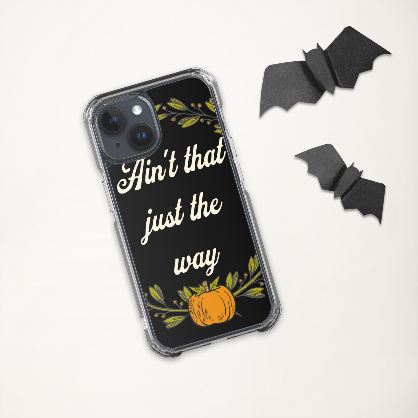 Ain't That Just The Way iPhone® Case