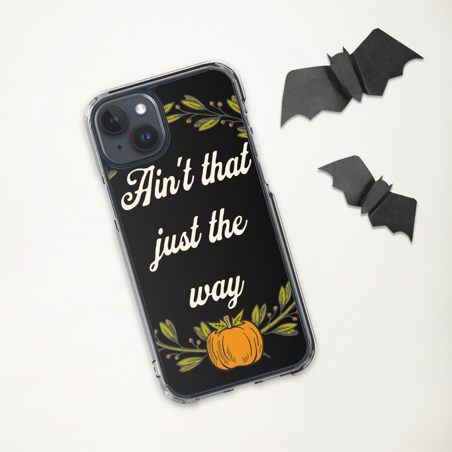 Ain't That Just The Way iPhone® Case