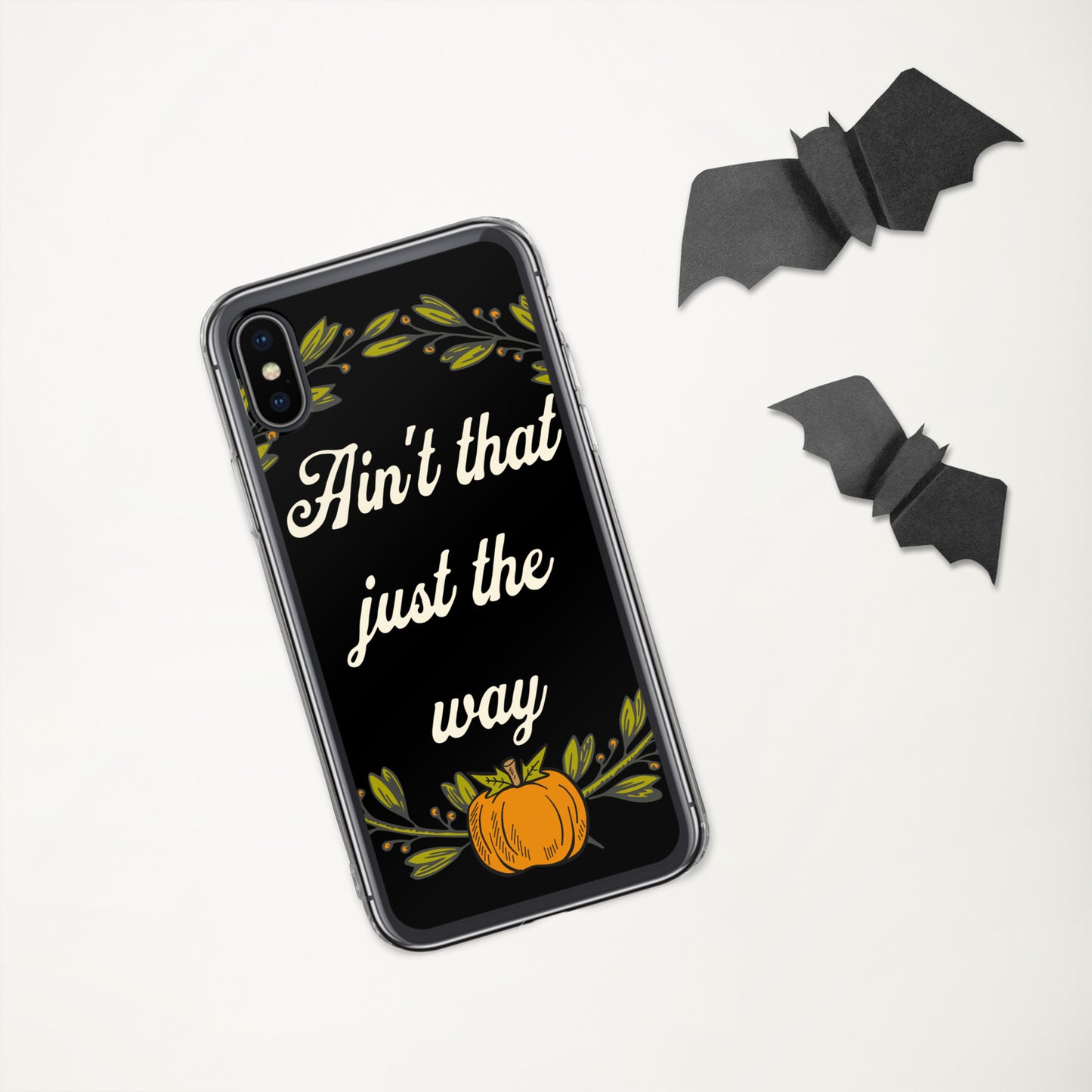 Ain't That Just The Way iPhone® Case