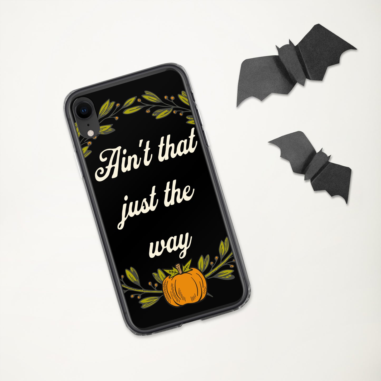 Ain't That Just The Way iPhone® Case