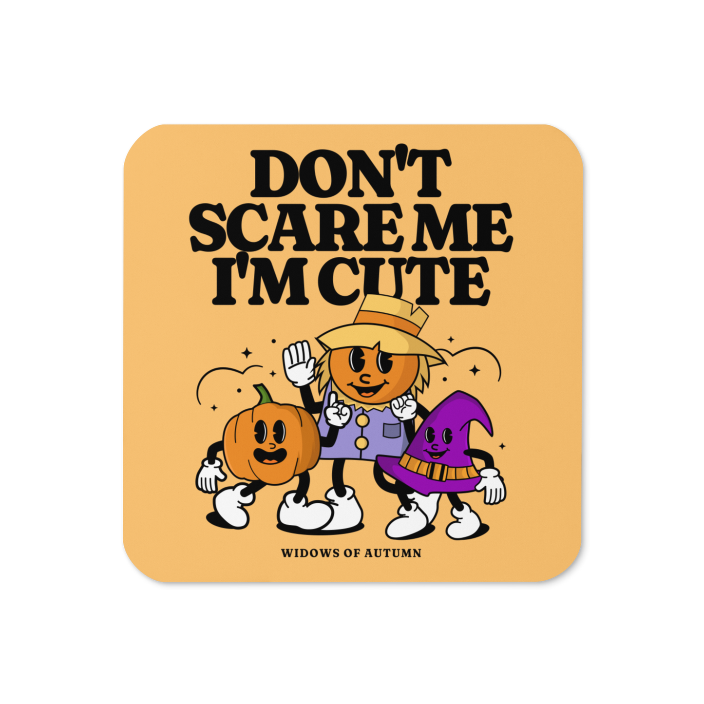 Don't Scare Me Cork-Back Coaster