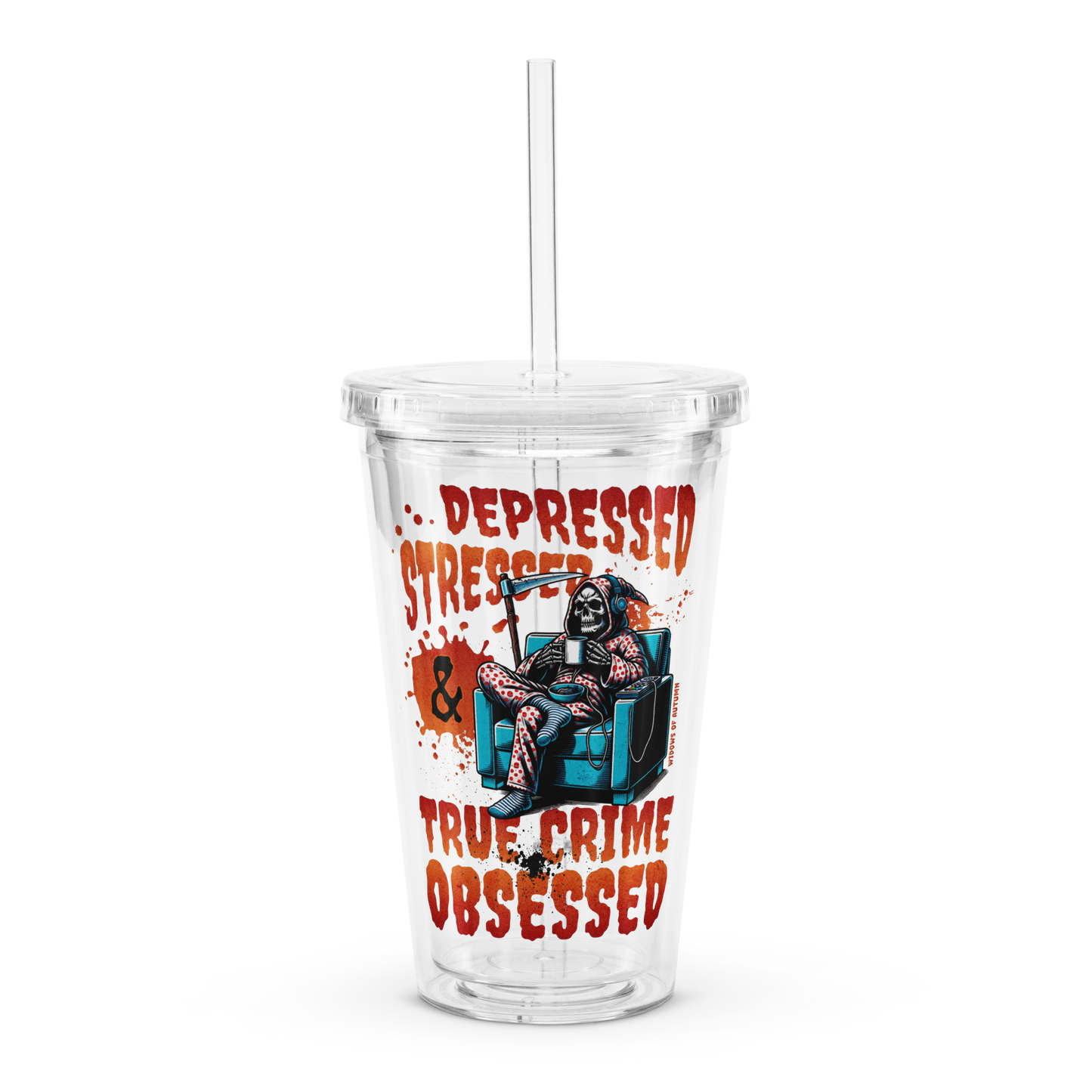 Depressed, Stressed, & True Crime Obsessed Plastic Tumbler