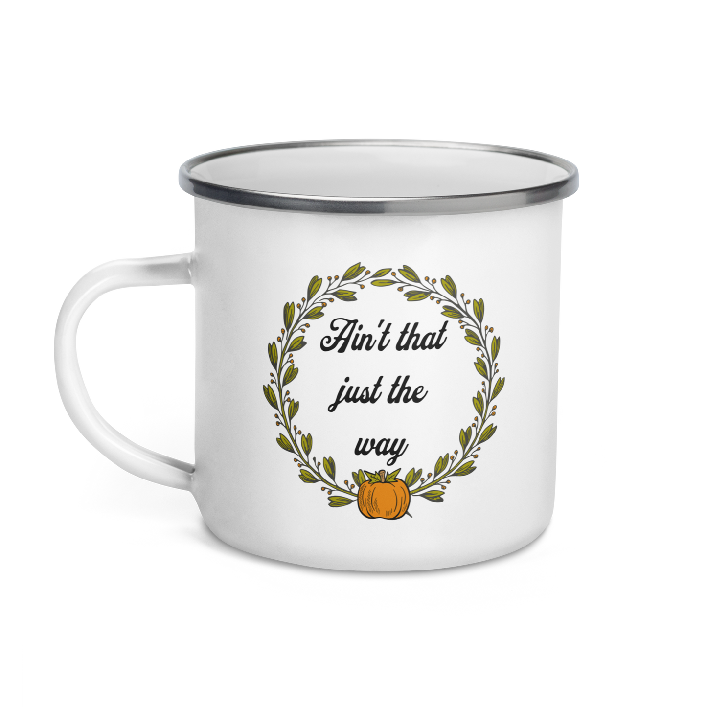 Ain't That Just The Way Camper Mug