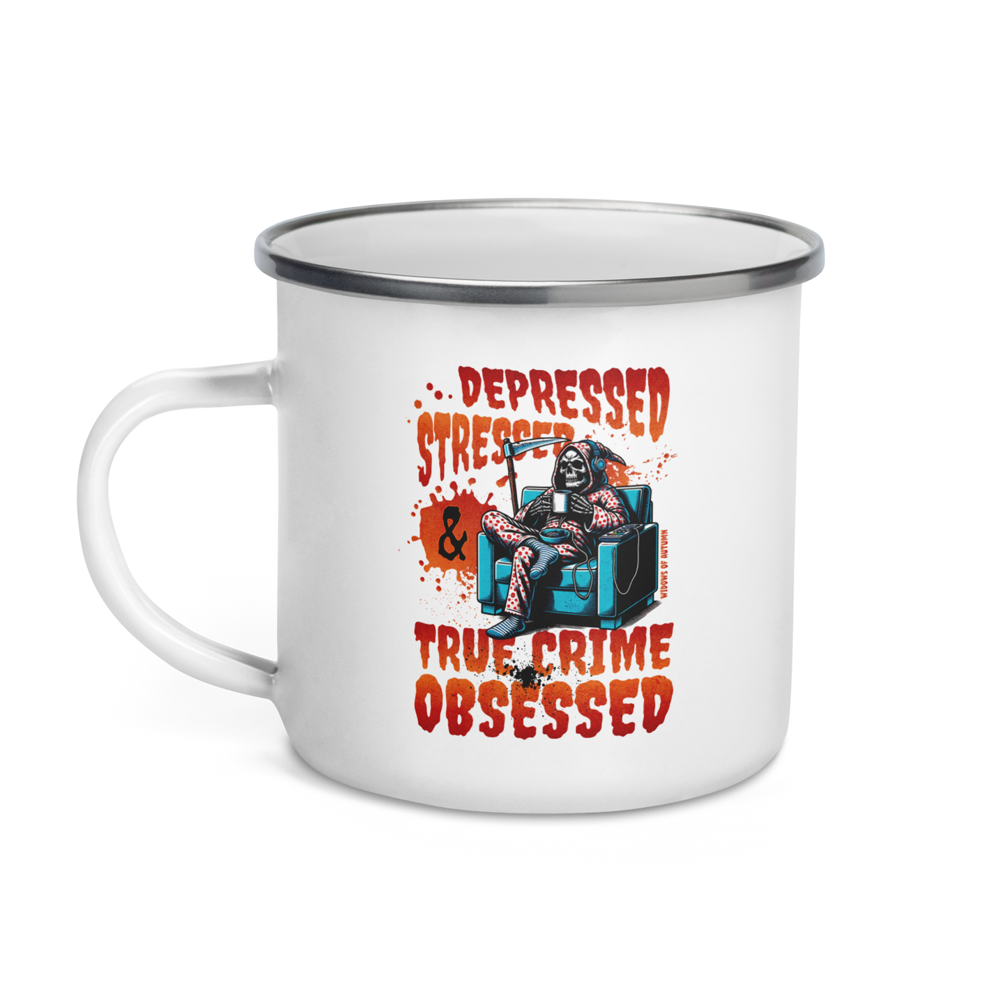 Depressed, Stressed, & True Crime Obsessed Camper Mug