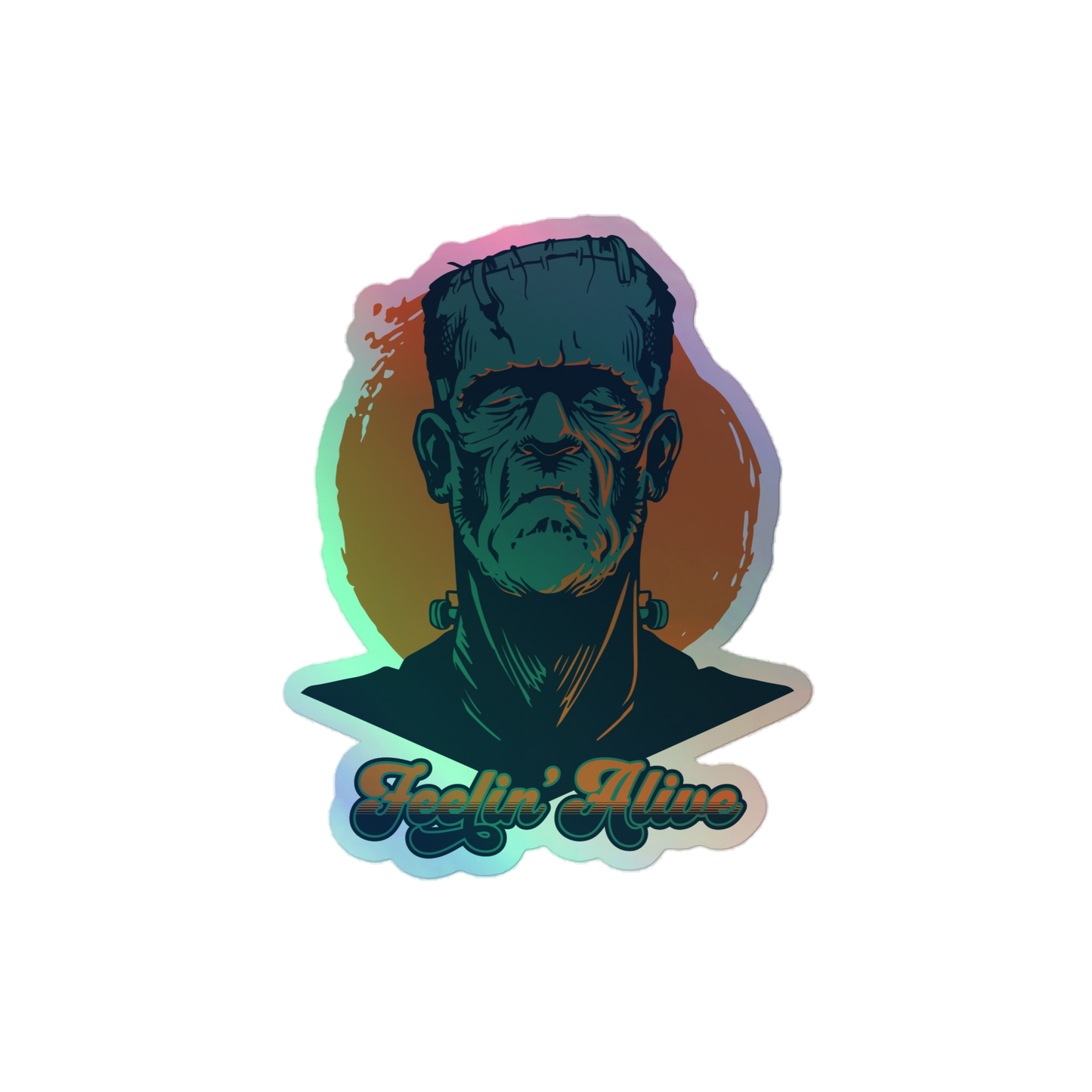 Feelin' Alive Holographic Sticker
