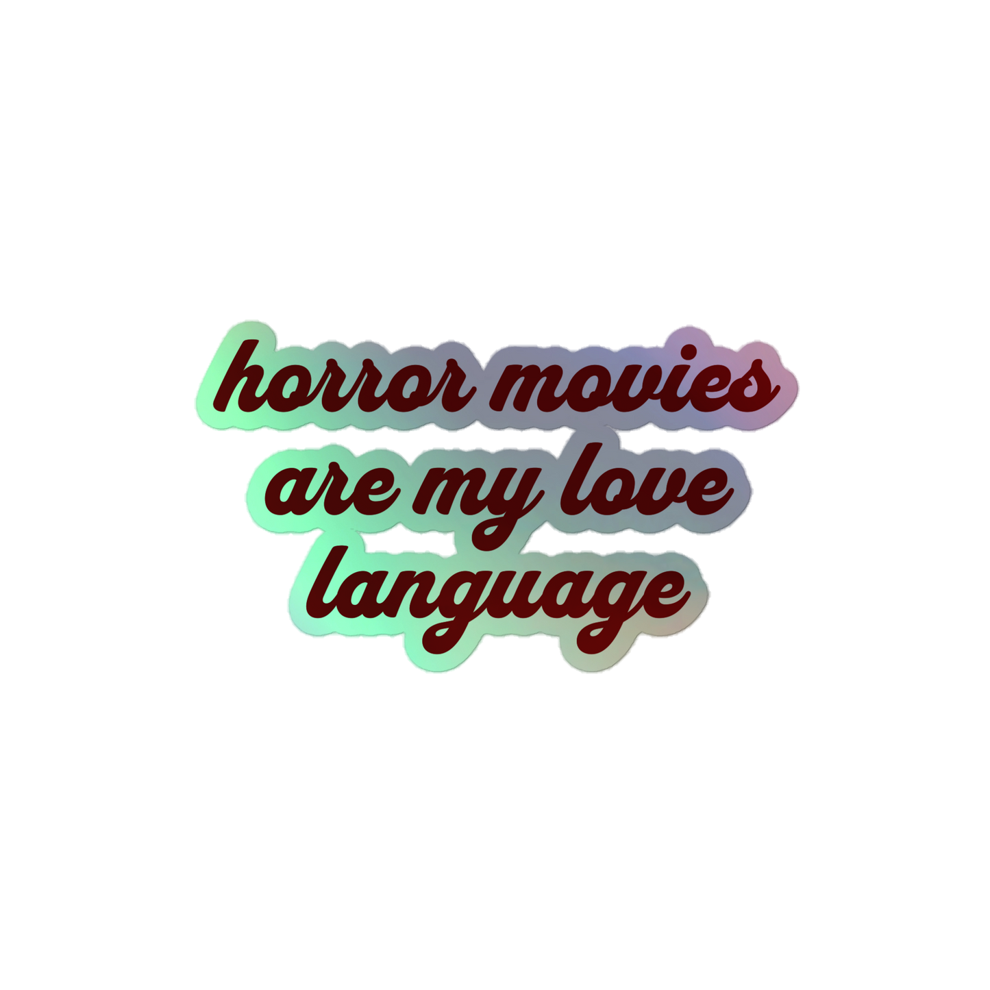 Love Language Holographic Sticker
