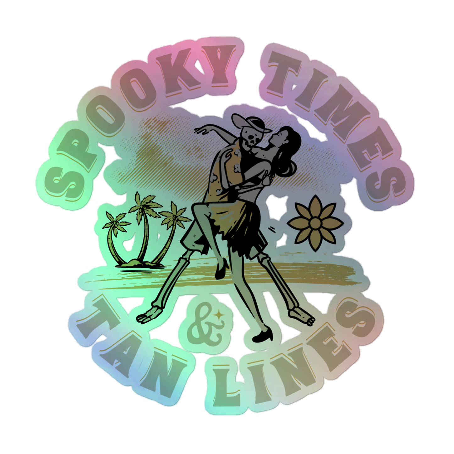 Spooky Times & Tan Lines Holographic Sticker