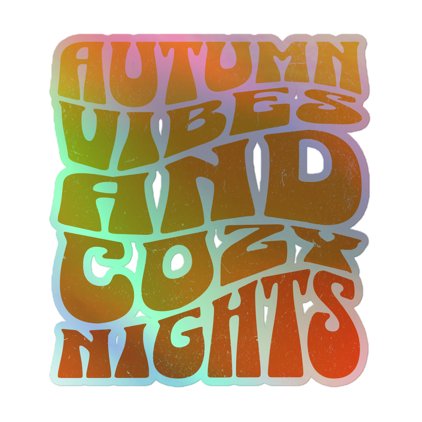 Cozy Autumn Holographic Sticker