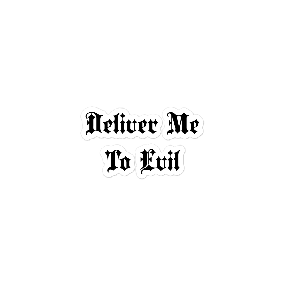 Deliver Me To Evil Bubble-Free Sticker