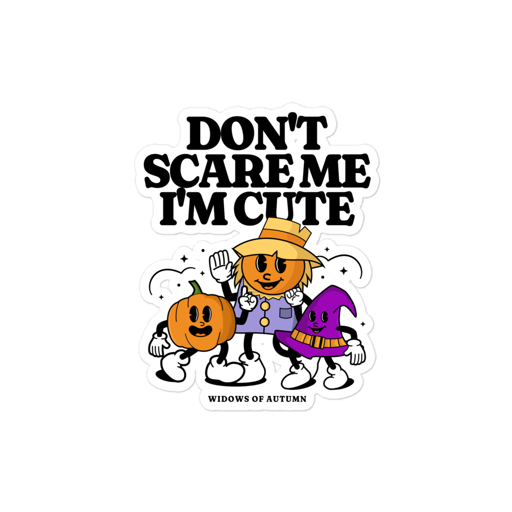 Don't Scare Me Bubble-Free Sticker