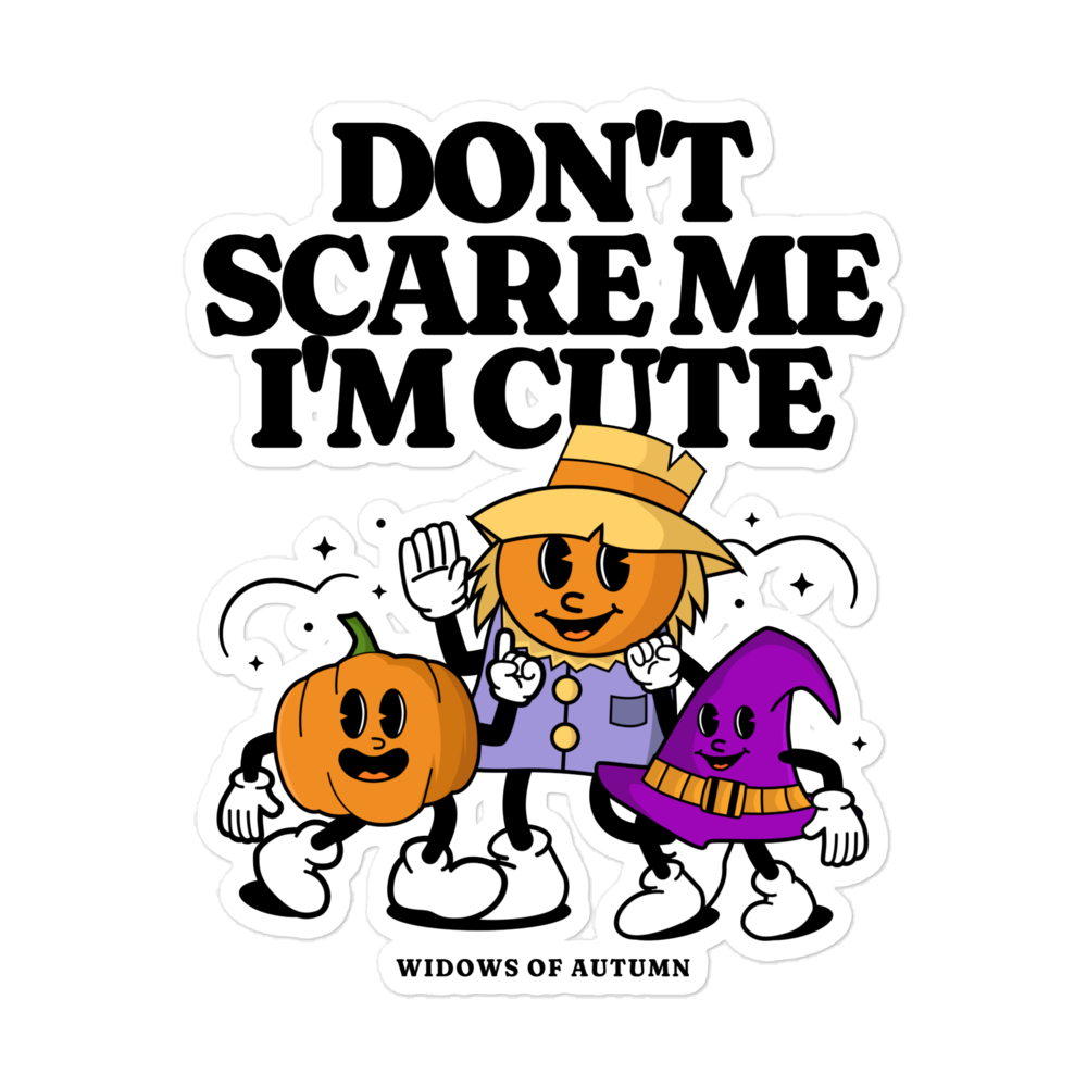 Don't Scare Me Bubble-Free Sticker