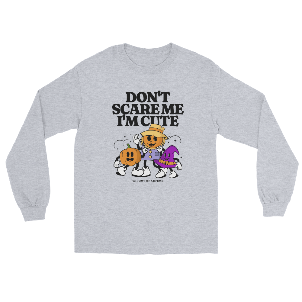 Don't Scare Me Long Sleeve Tee