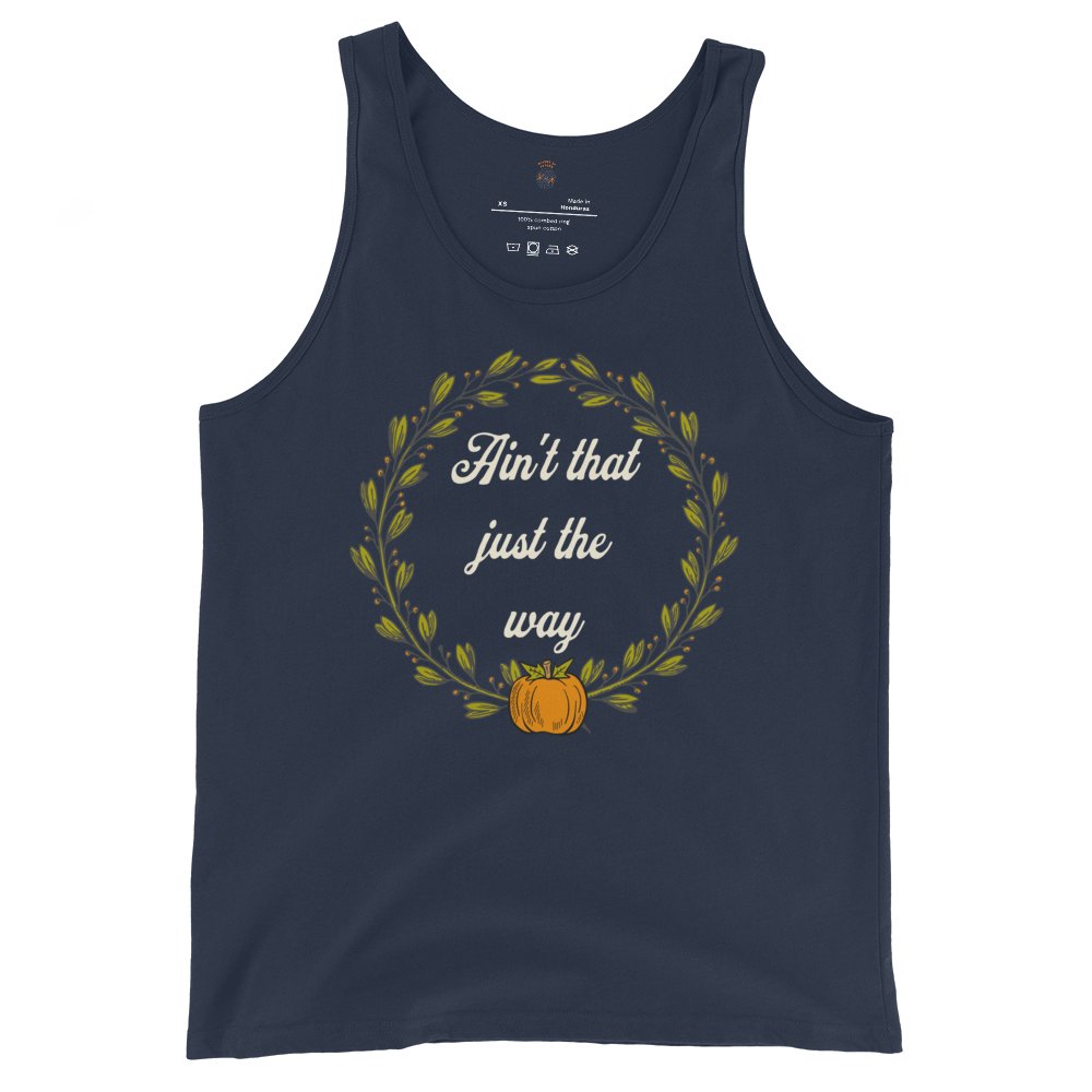 Ain't That Just The Way Tank Top