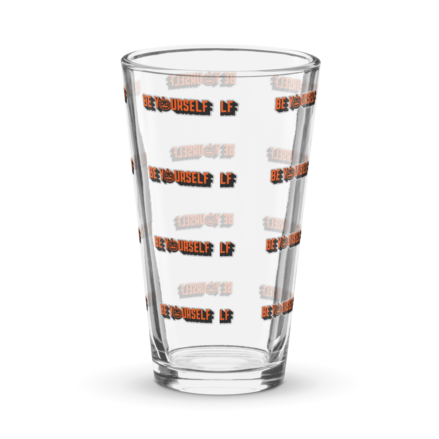 Be Yourself Shaker Pint Glass