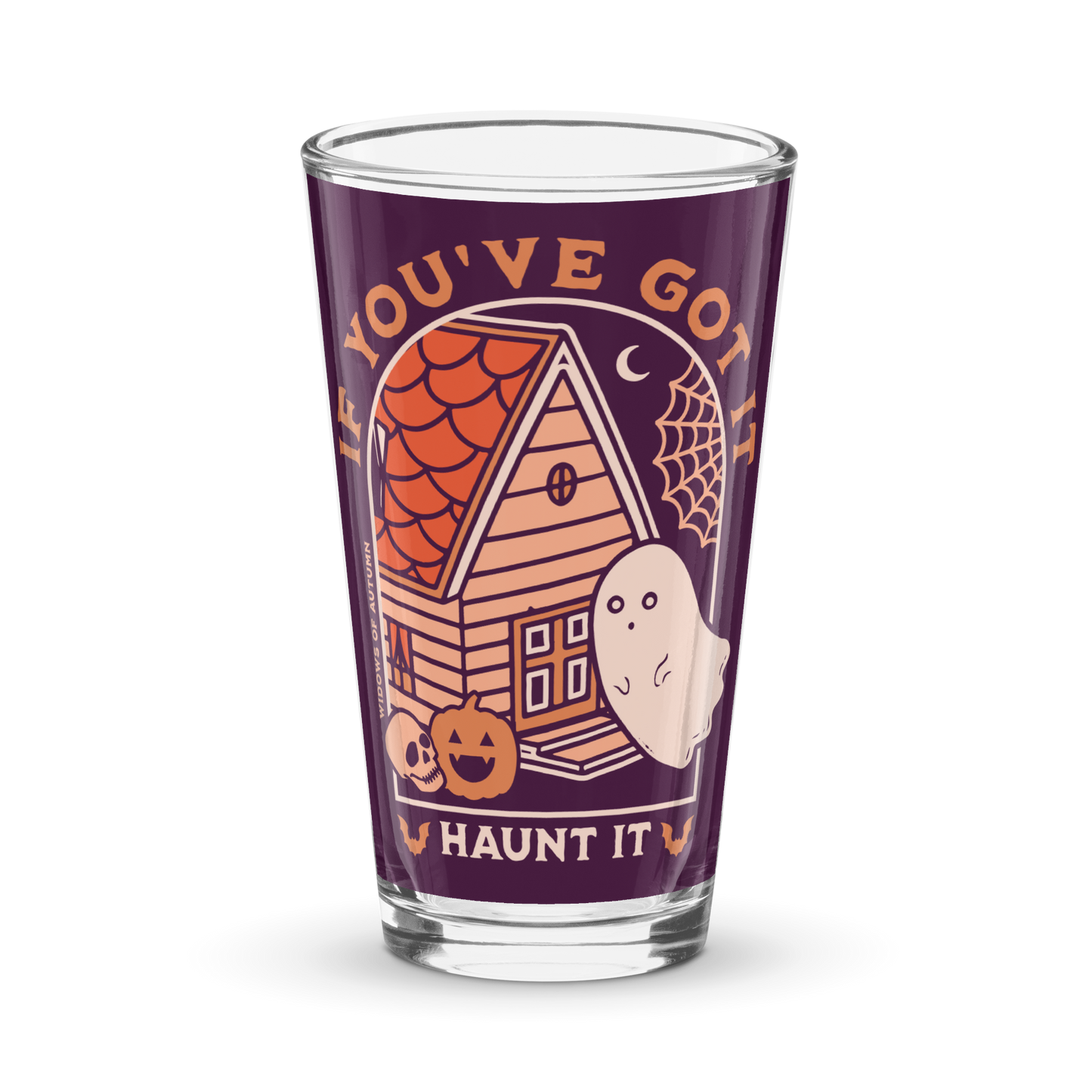 If You've Got It, Haunt It Shaker Pint Glass
