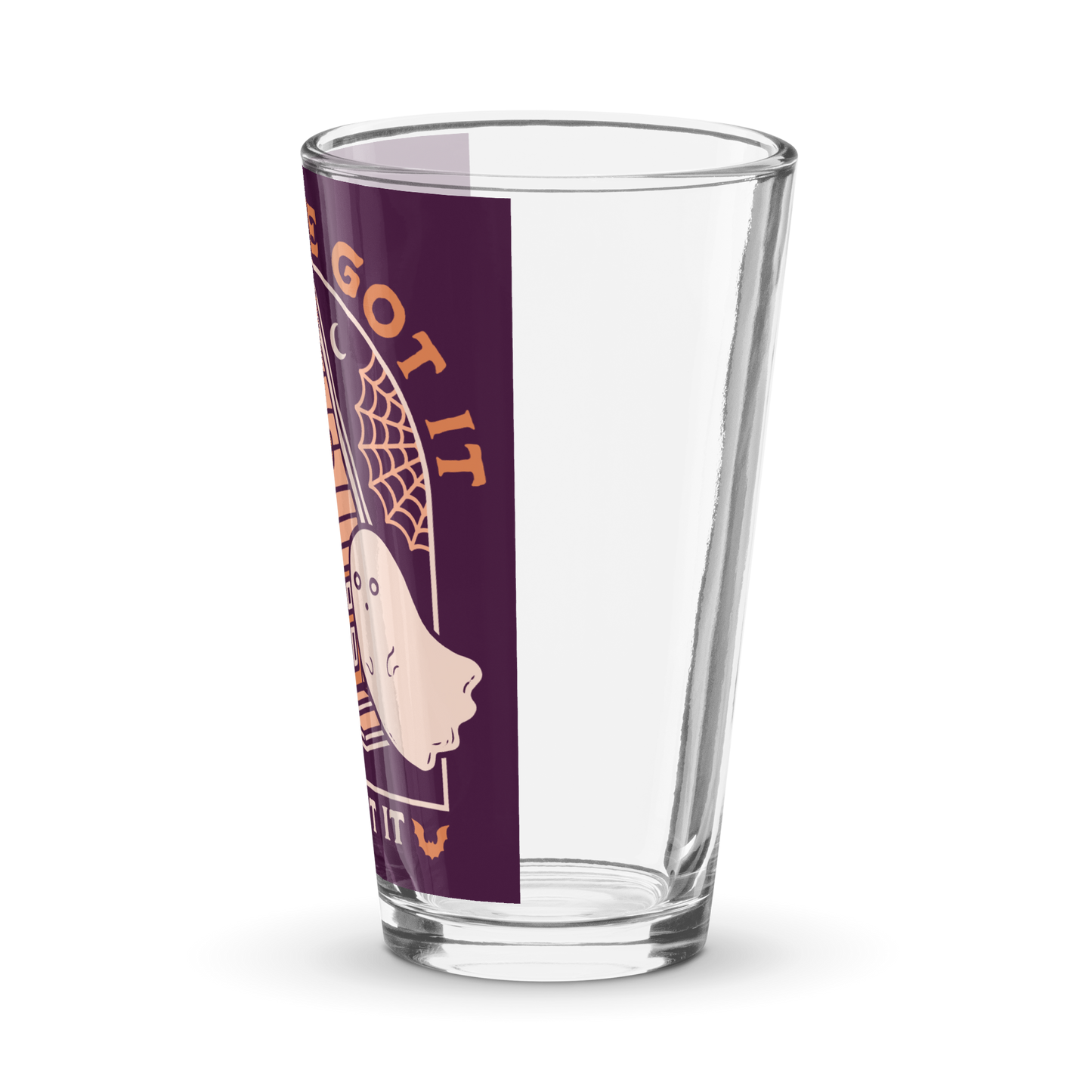 If You've Got It, Haunt It Shaker Pint Glass