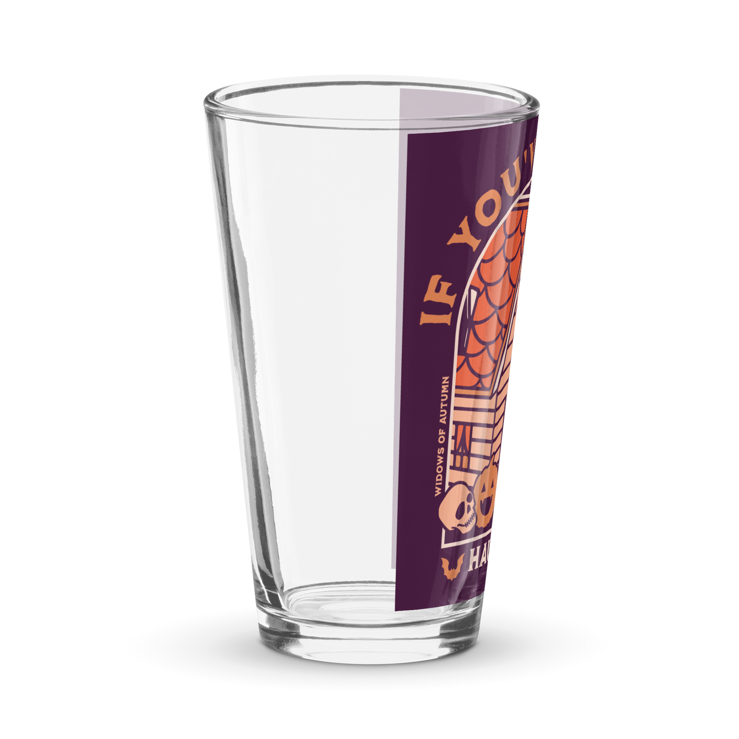 If You've Got It, Haunt It Shaker Pint Glass