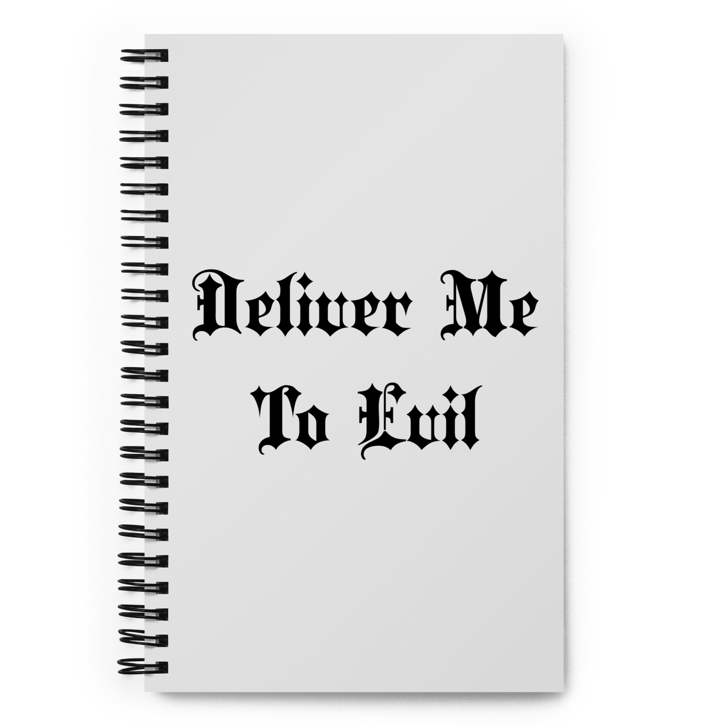 Deliver Me To Evil Spiral Notebook