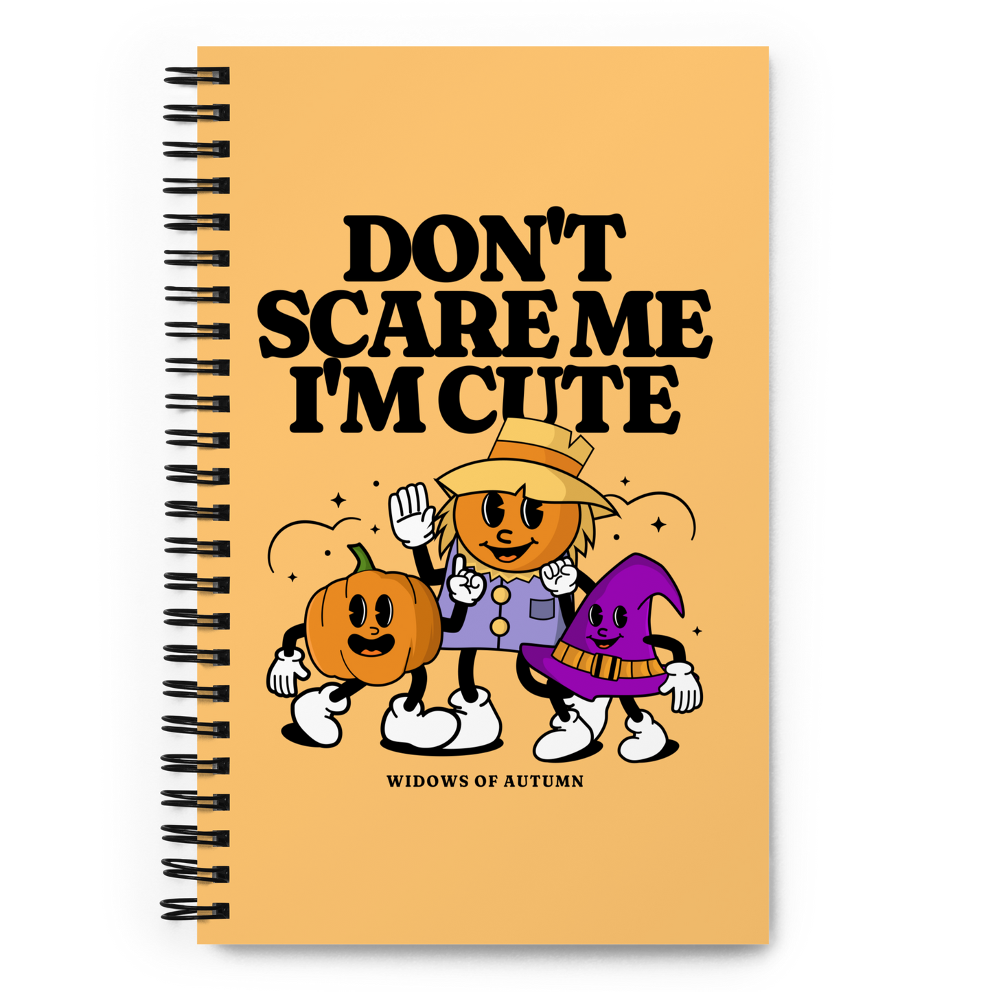 Don't Scare Me Spiral Notebook