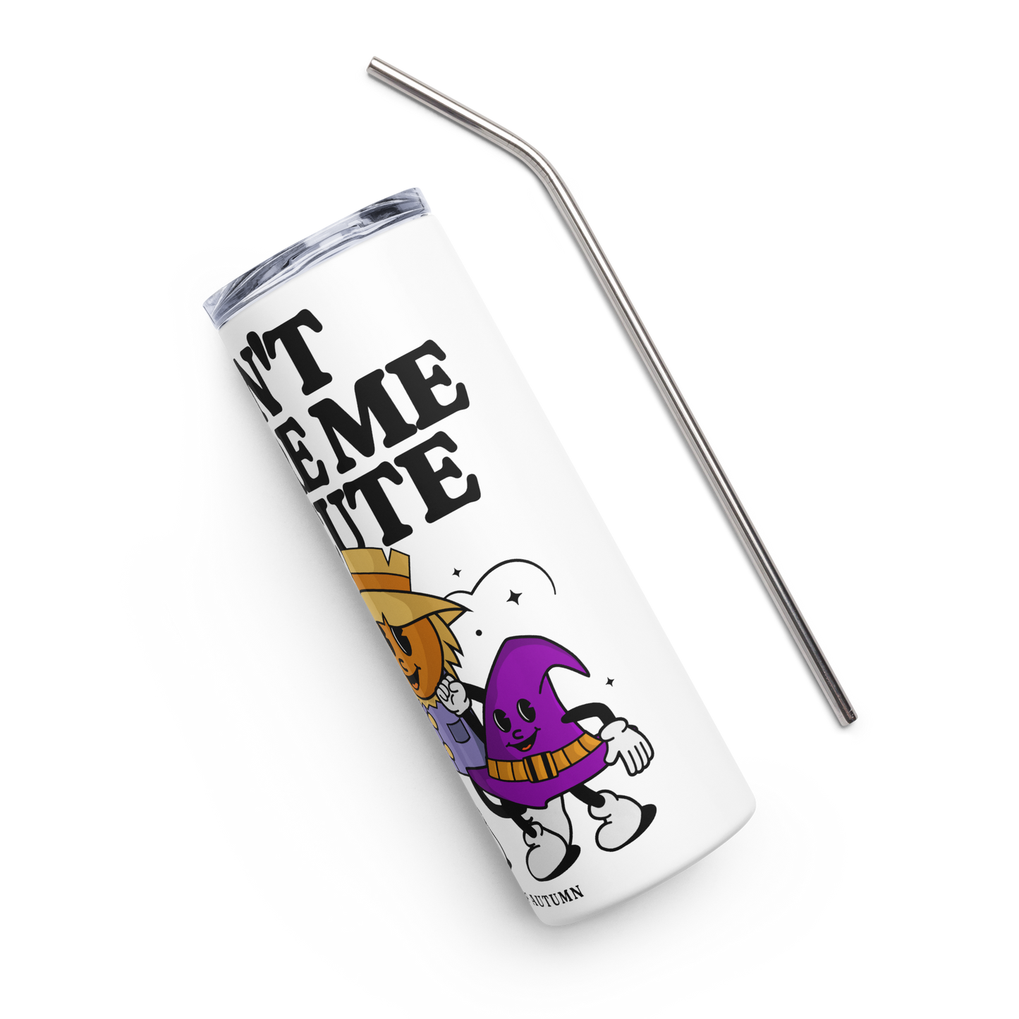 Don't Scare Me Stainless Steel Tumbler
