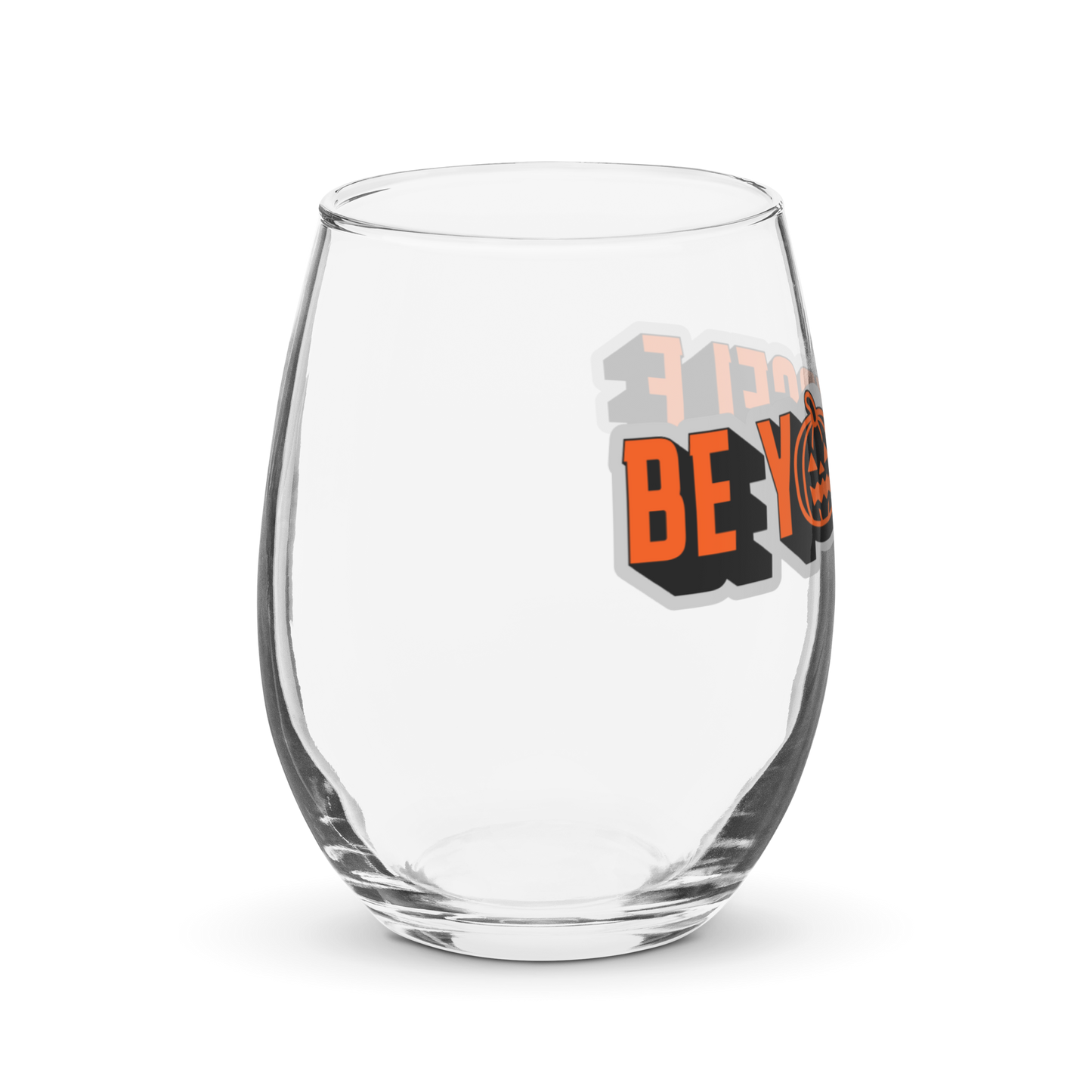 Be Yourself Stemless Wine Glass