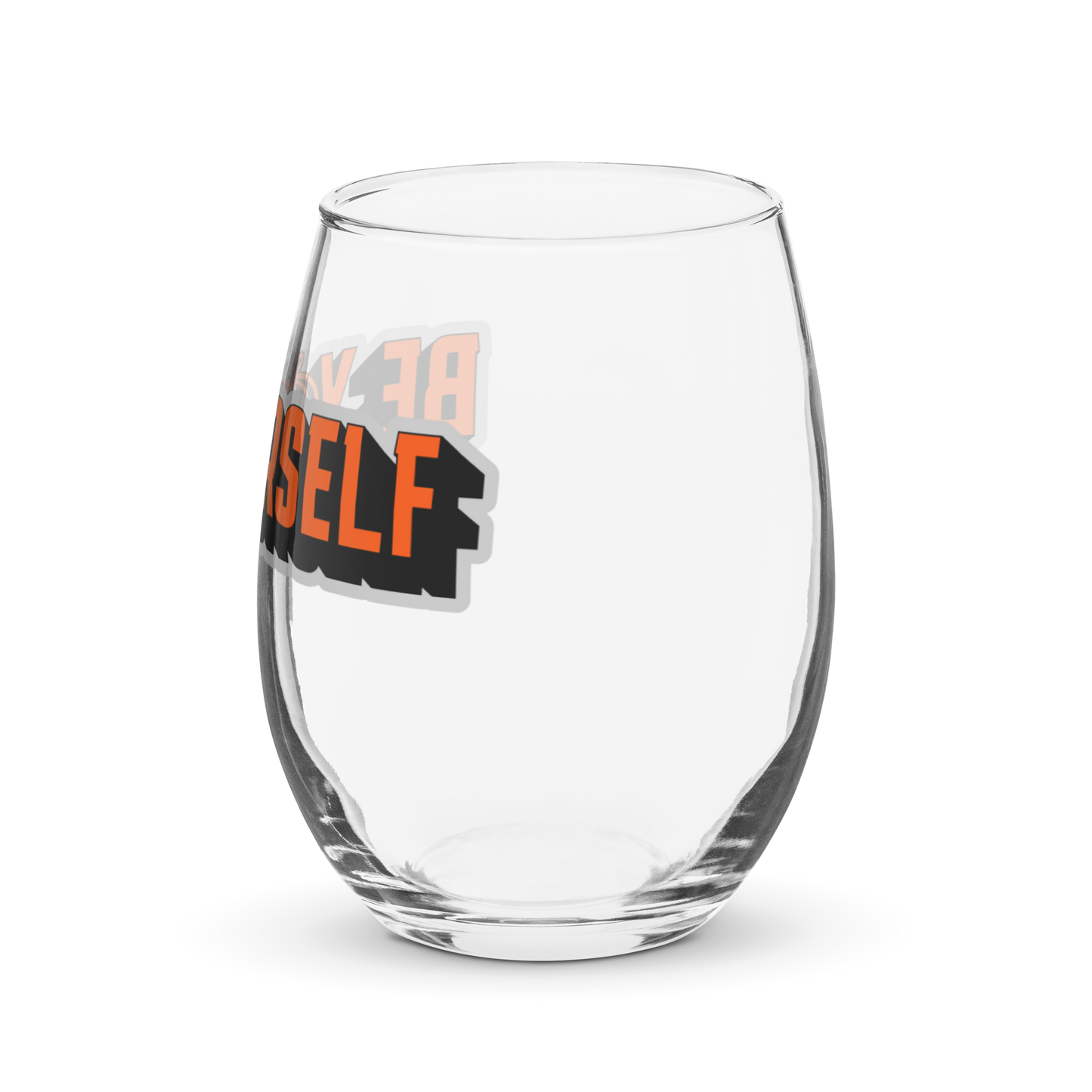 Be Yourself Stemless Wine Glass