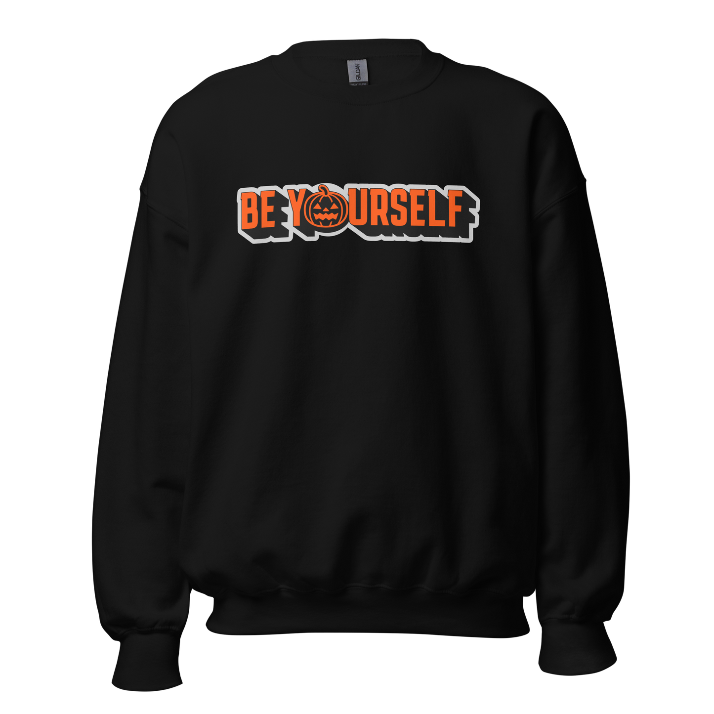 Be Yourself Sweatshirt