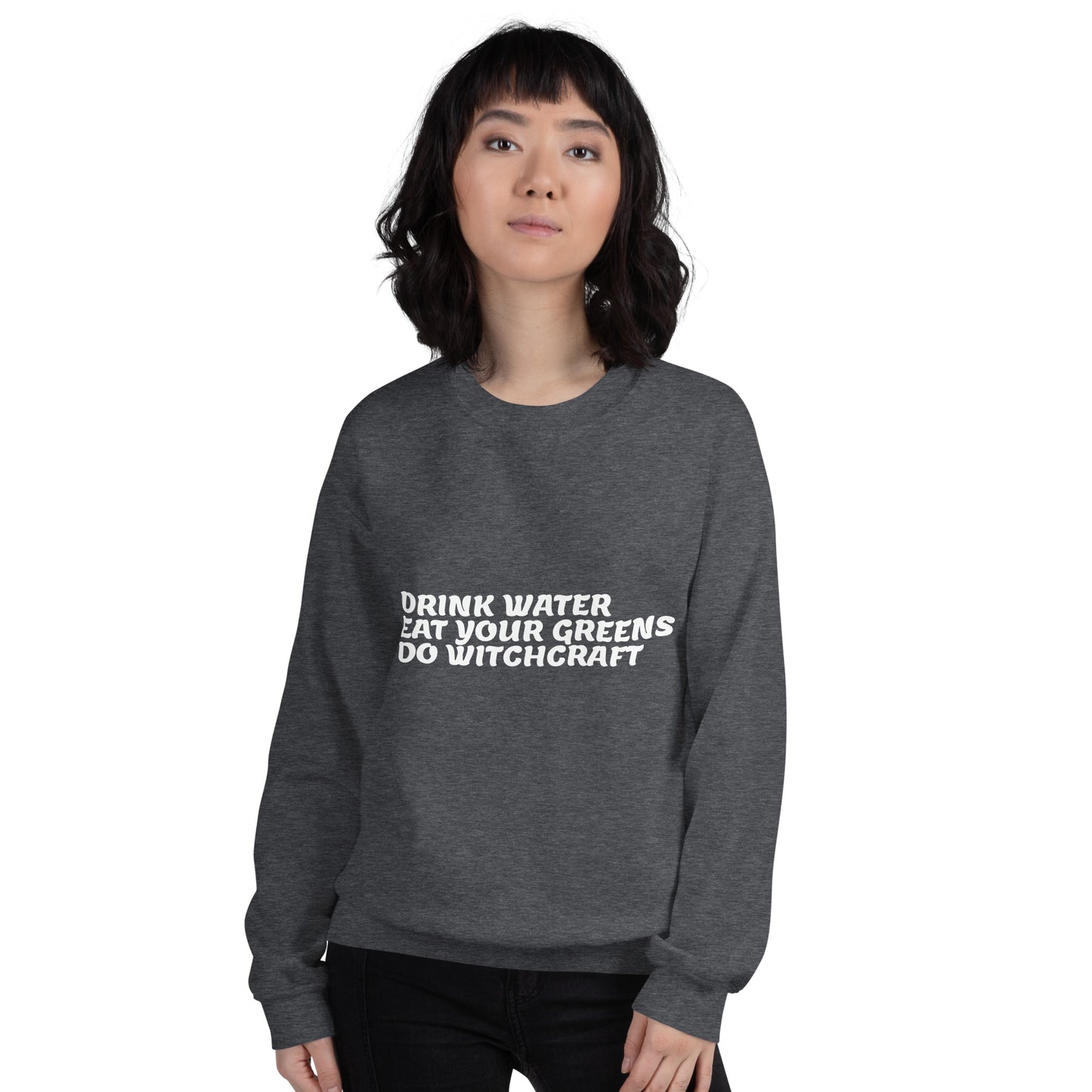 Do Witchcraft Sweatshirt