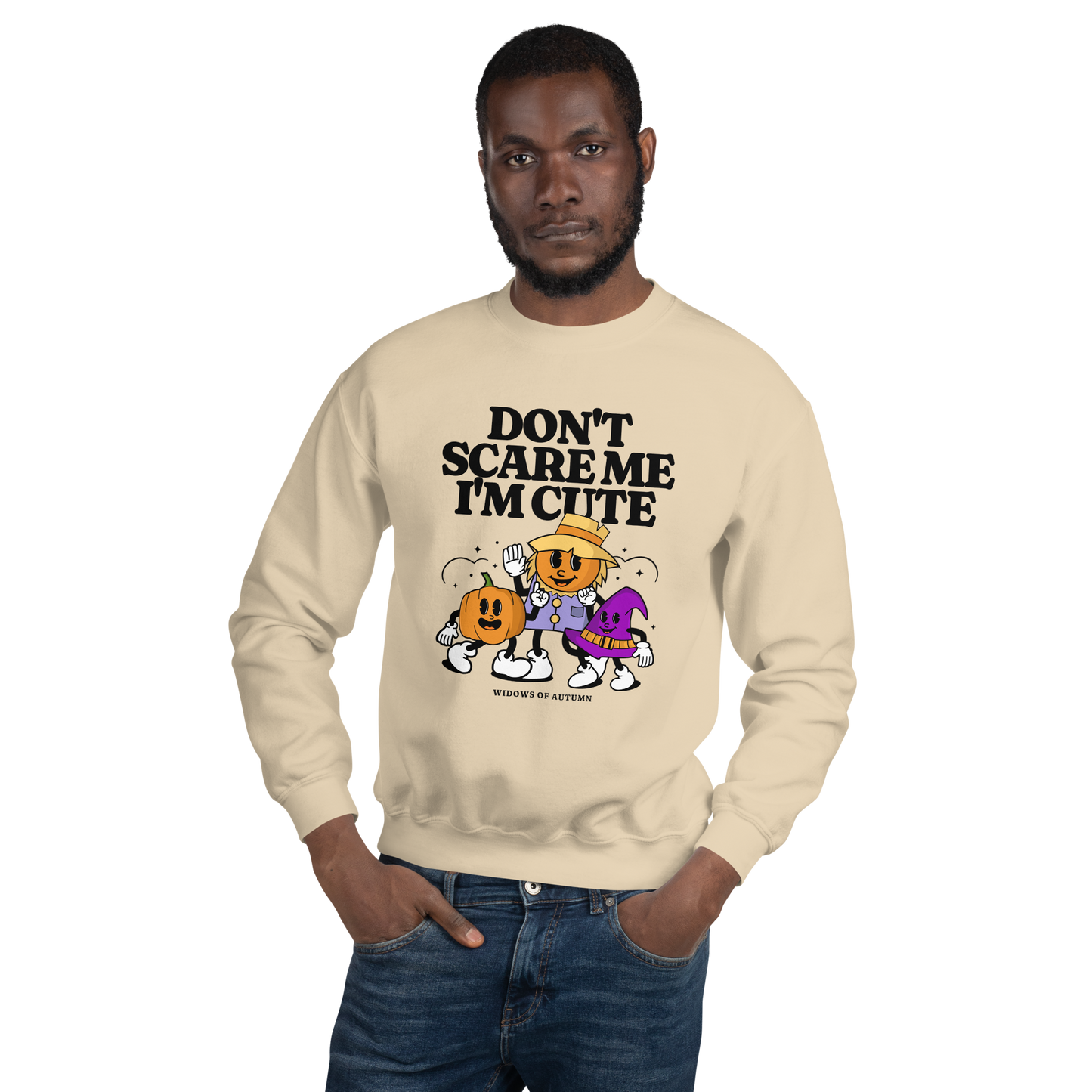 Don't Scare Me Sweatshirt