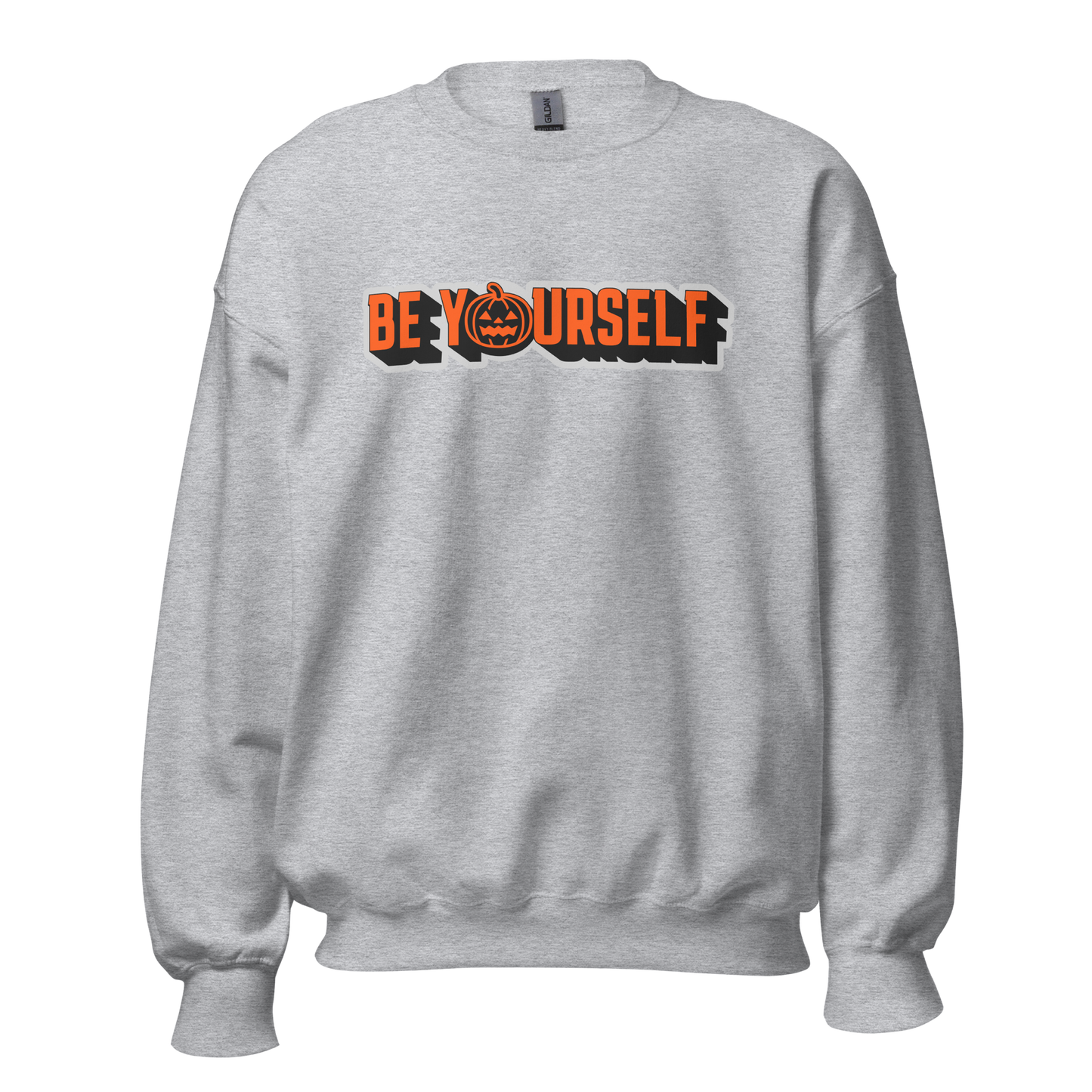 Be Yourself Sweatshirt