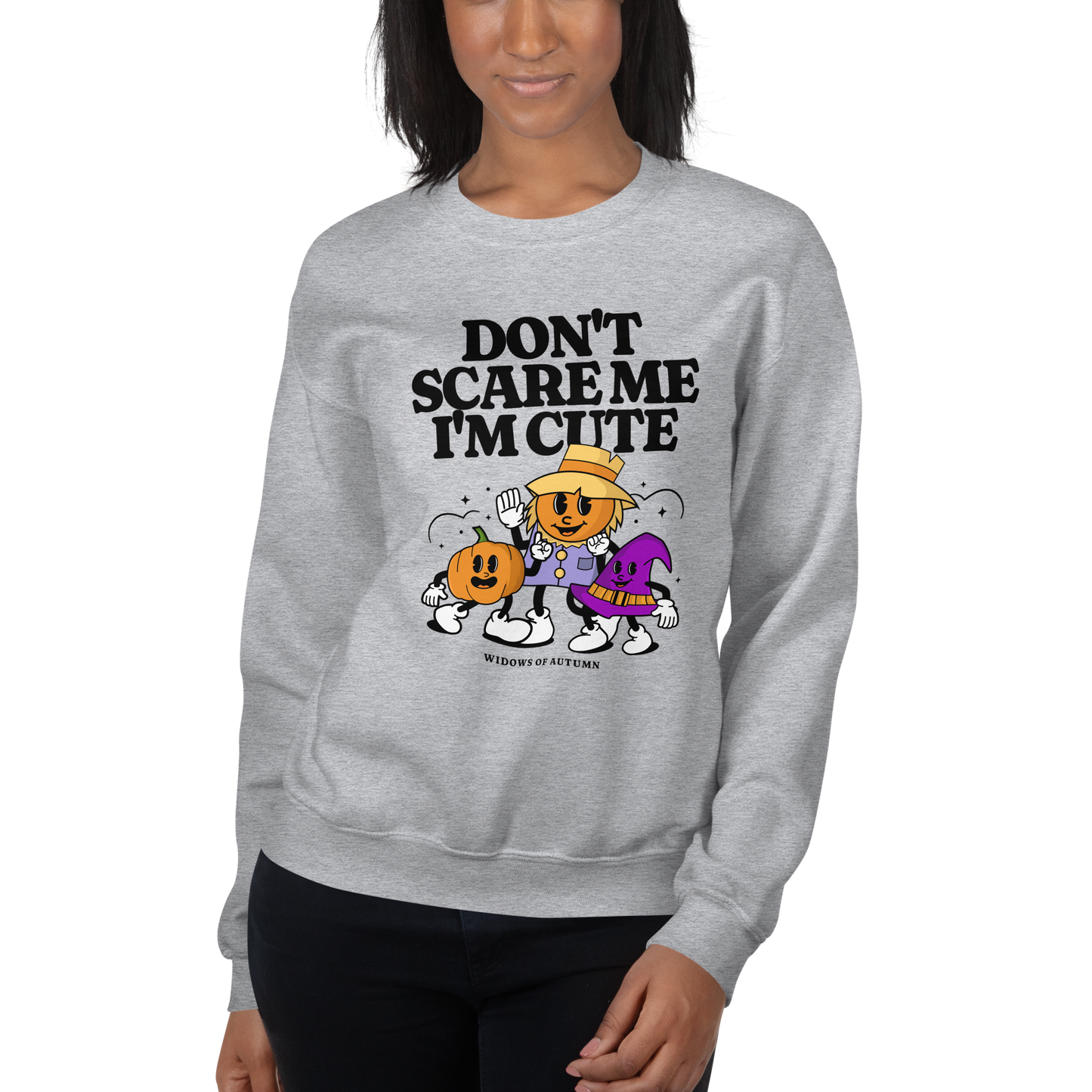Don't Scare Me Sweatshirt