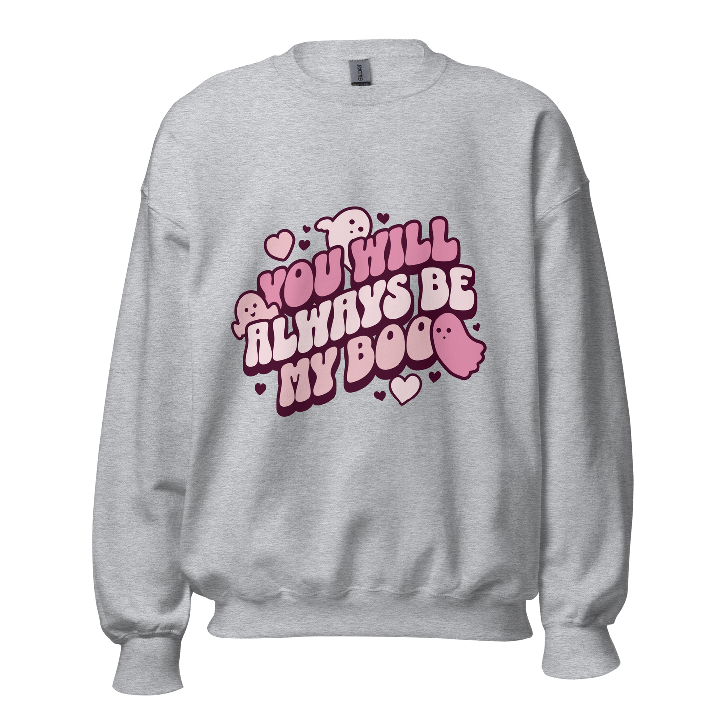 Always Be My Boo Sweatshirt