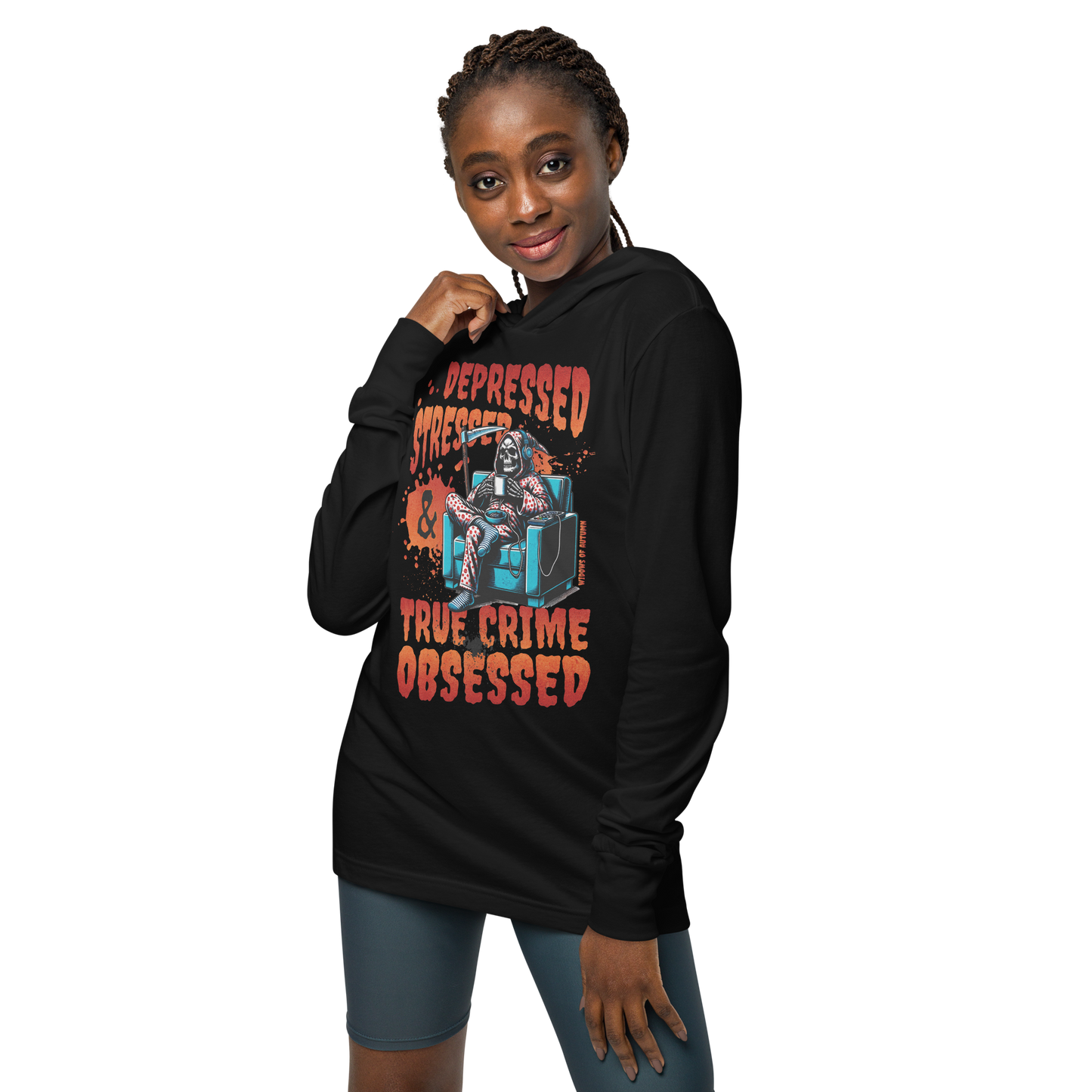 Depressed, Stressed, & True Crime Obsessed Hooded Long-Sleeve Tee