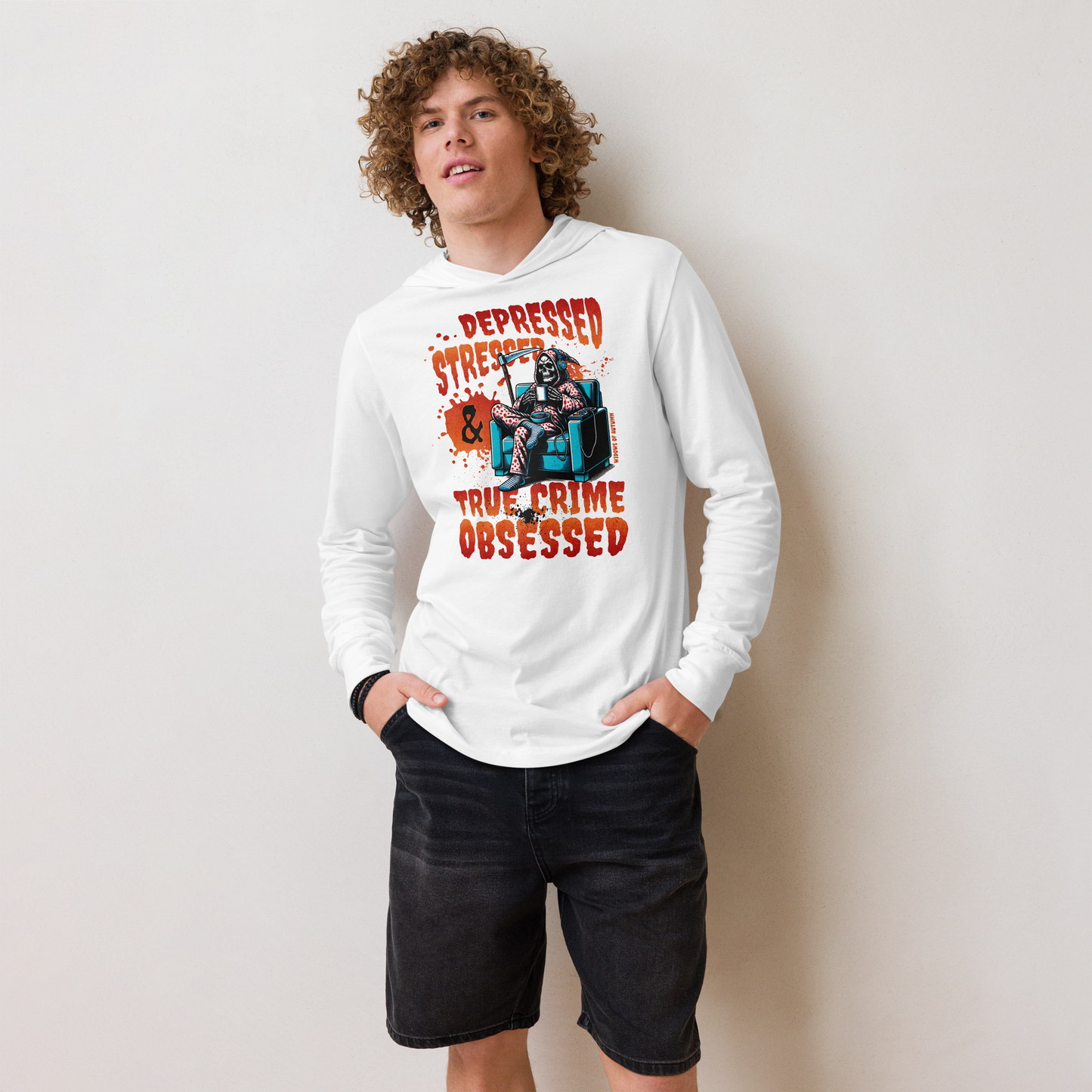 Depressed, Stressed, & True Crime Obsessed Hooded Long-Sleeve Tee