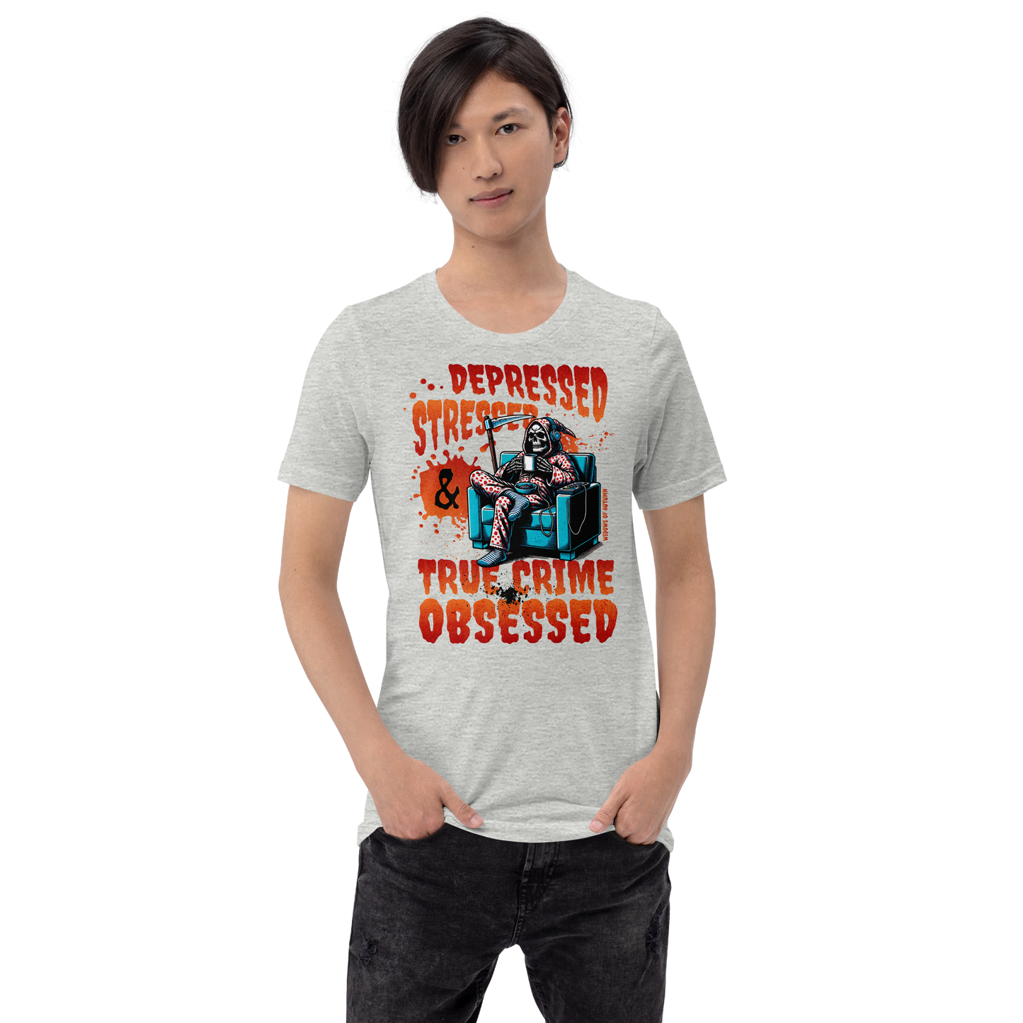 Depressed, Stressed, & True Crime Obsessed Tee