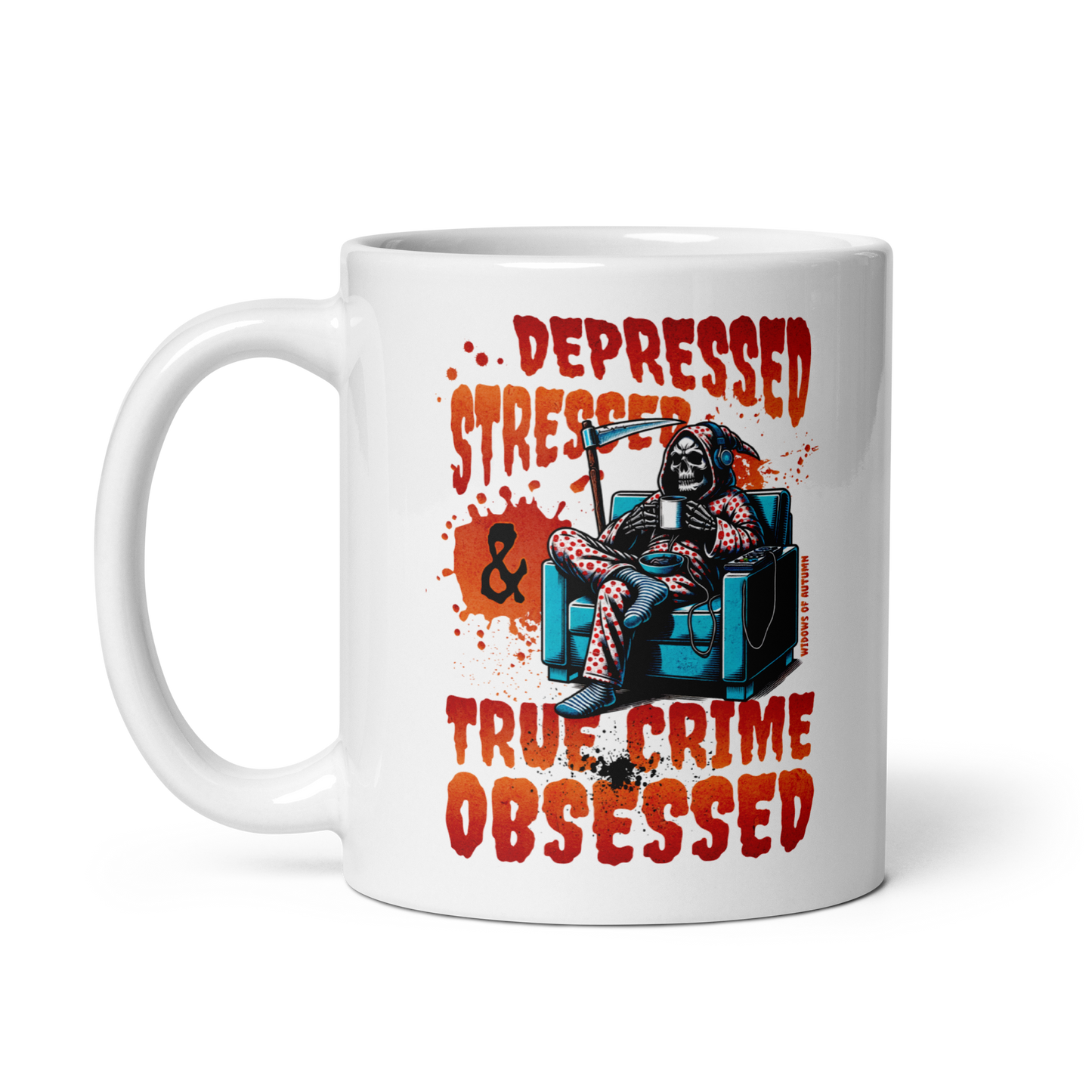 Depressed, Stressed, & True Crime Obsessed Mug - White