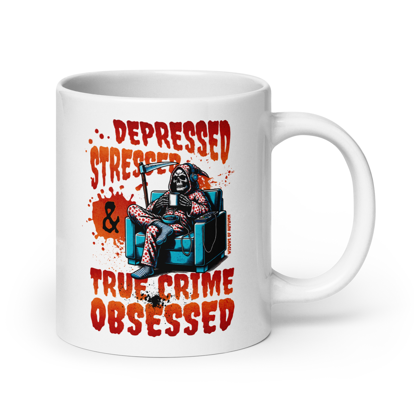 Depressed, Stressed, & True Crime Obsessed Mug - White