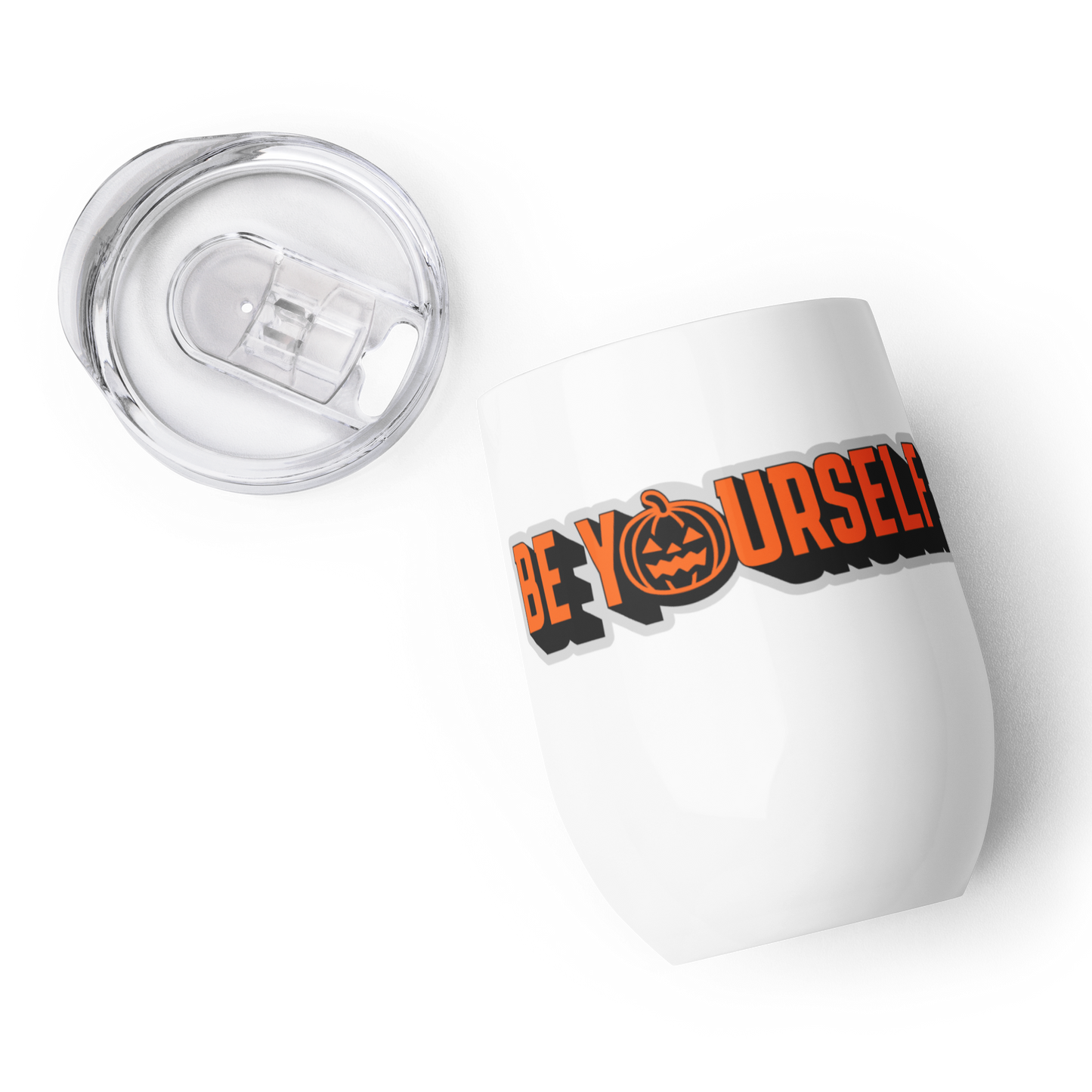 Be Yourself Wine Tumbler